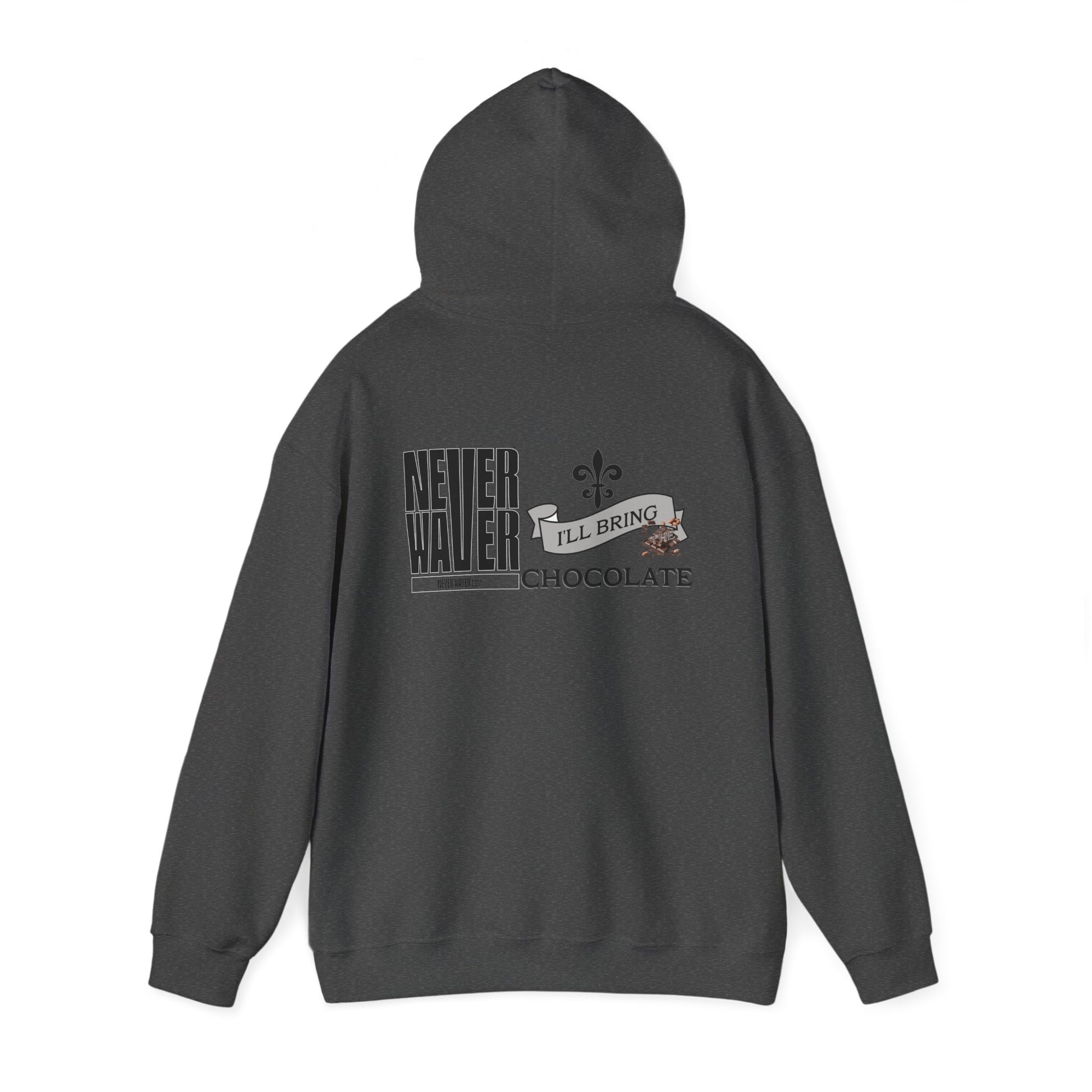 Unisex Heavy Blend™ Hooded Sweatshirt - "Never Waver I'll Bring The Chocolate" Inspirational Hoodie - Never Waver