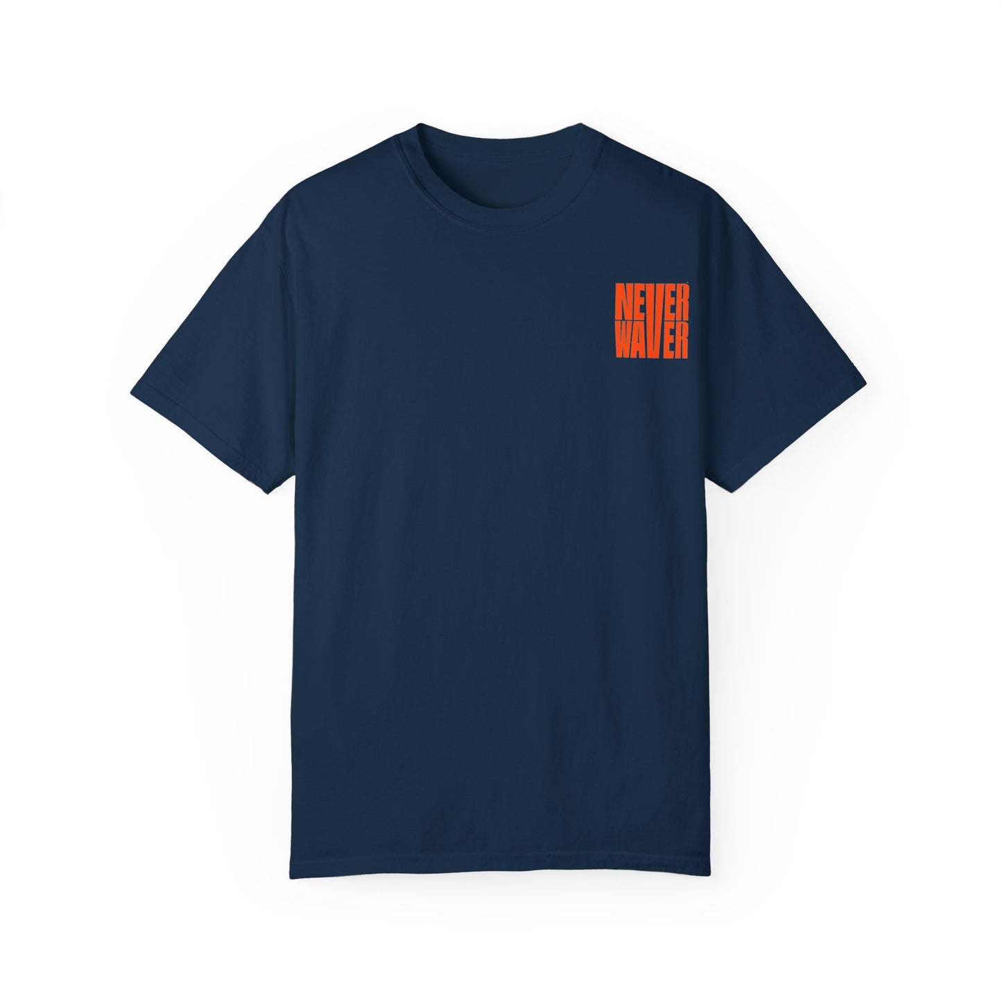 Unisex Garment-Dyed T-Shirt - 'Never Waver Oh Honey I am that Mom' Design - Never Waver
