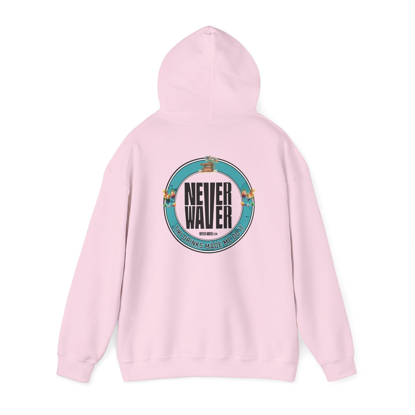 Eco-Friendly Unisex Hoodie: "Never Waver Tiki Drinks Made Me Do It? " - Never Waver