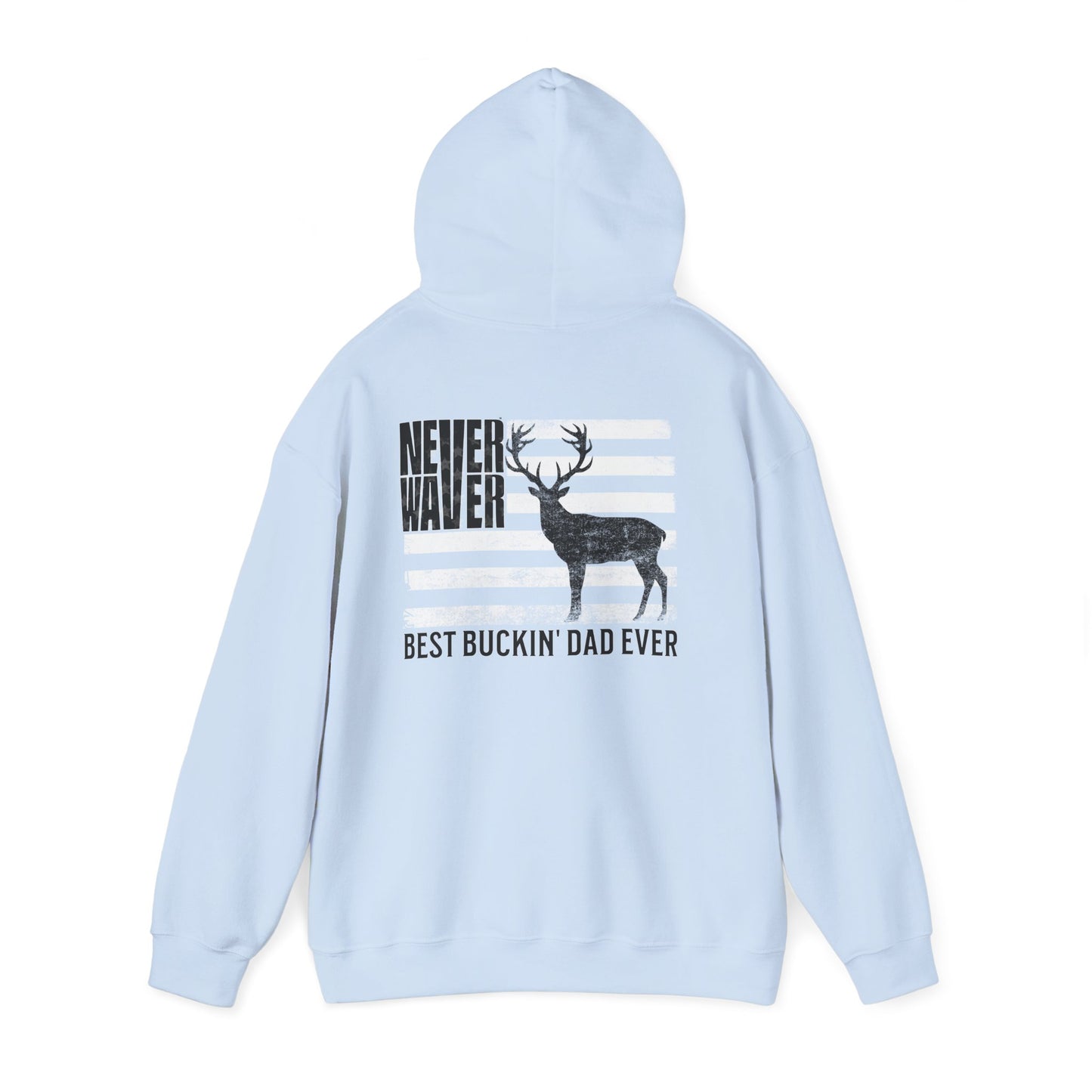 Unisex Heavy Blend™ Hoodie - 'Never Waver Best Buckin' Dad Ever '
