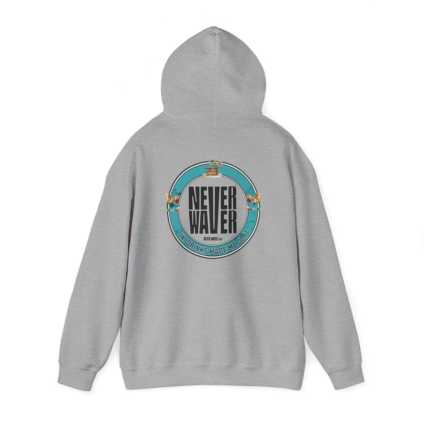 Eco-Friendly Unisex Hoodie: "Never Waver Tiki Drinks Made Me Do It? " - Never Waver