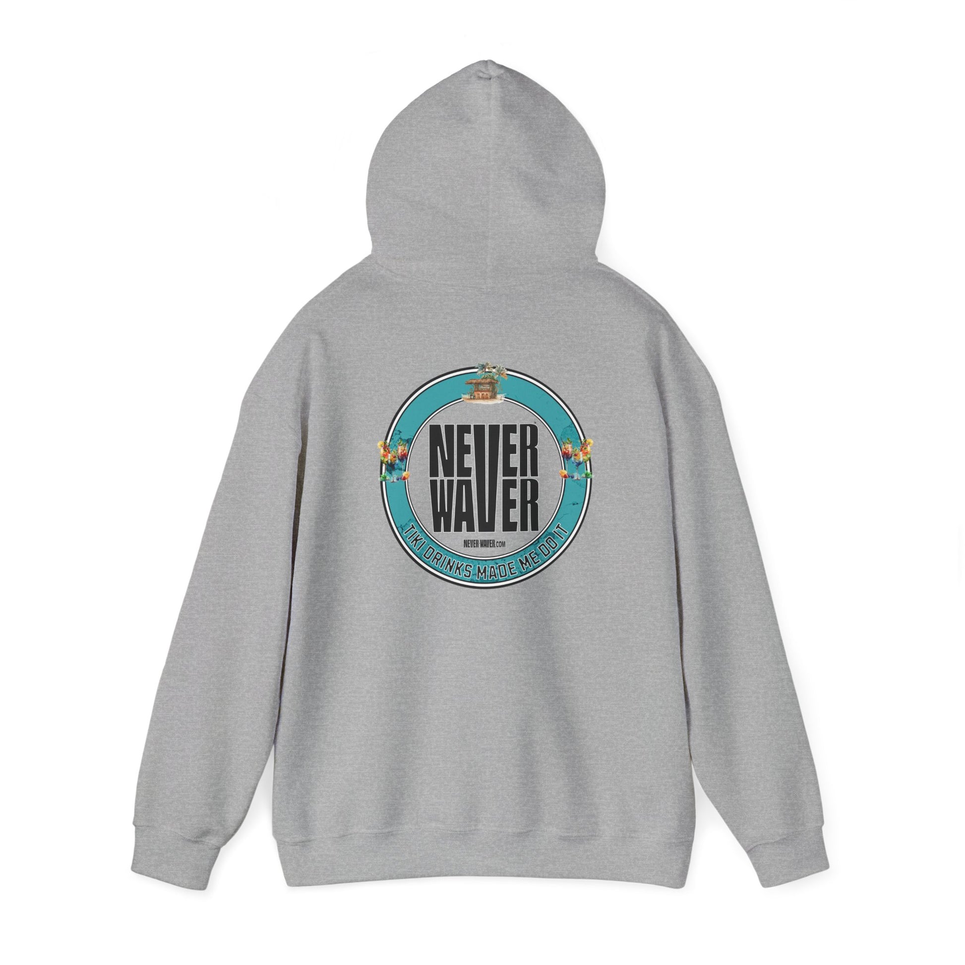 Eco-Friendly Unisex Hoodie: "Never Waver Tiki Drinks Made Me Do It? " - Never Waver