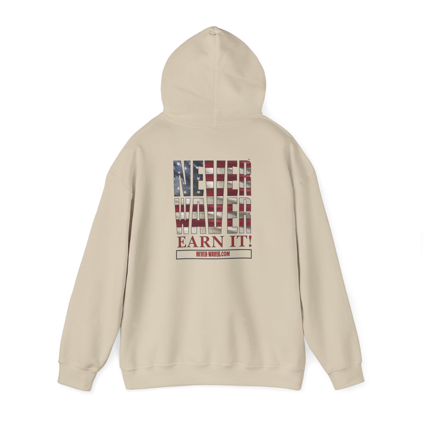 Never Waver Earn It Hooded Sweatshirt - Unisex Heavy Blend™ - Never Waver