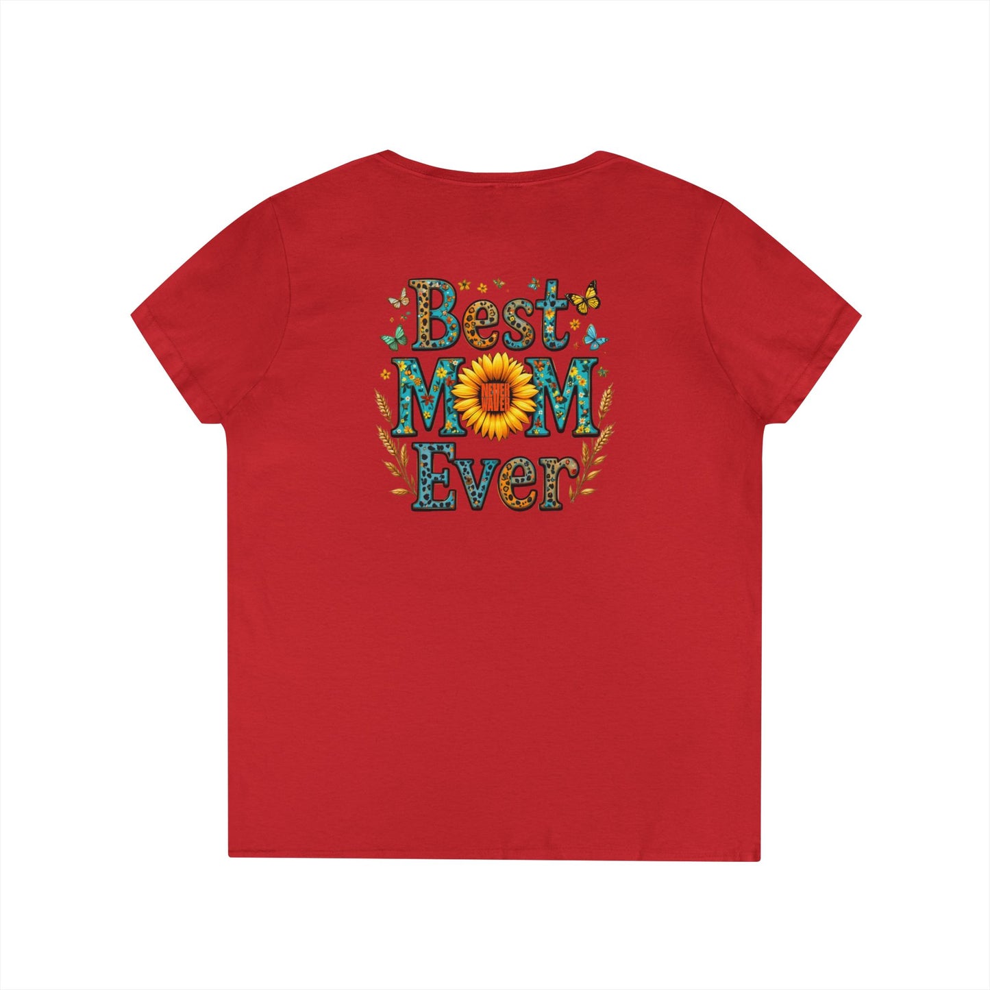 Best Mom Ever V-Neck T-Shirt | Perfect Gift for Mother's Day | Casual Everyday Wear - Never Waver