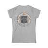 Never Waver Whisky Made me do it? Women's Soft Style Tee - - Never Waver