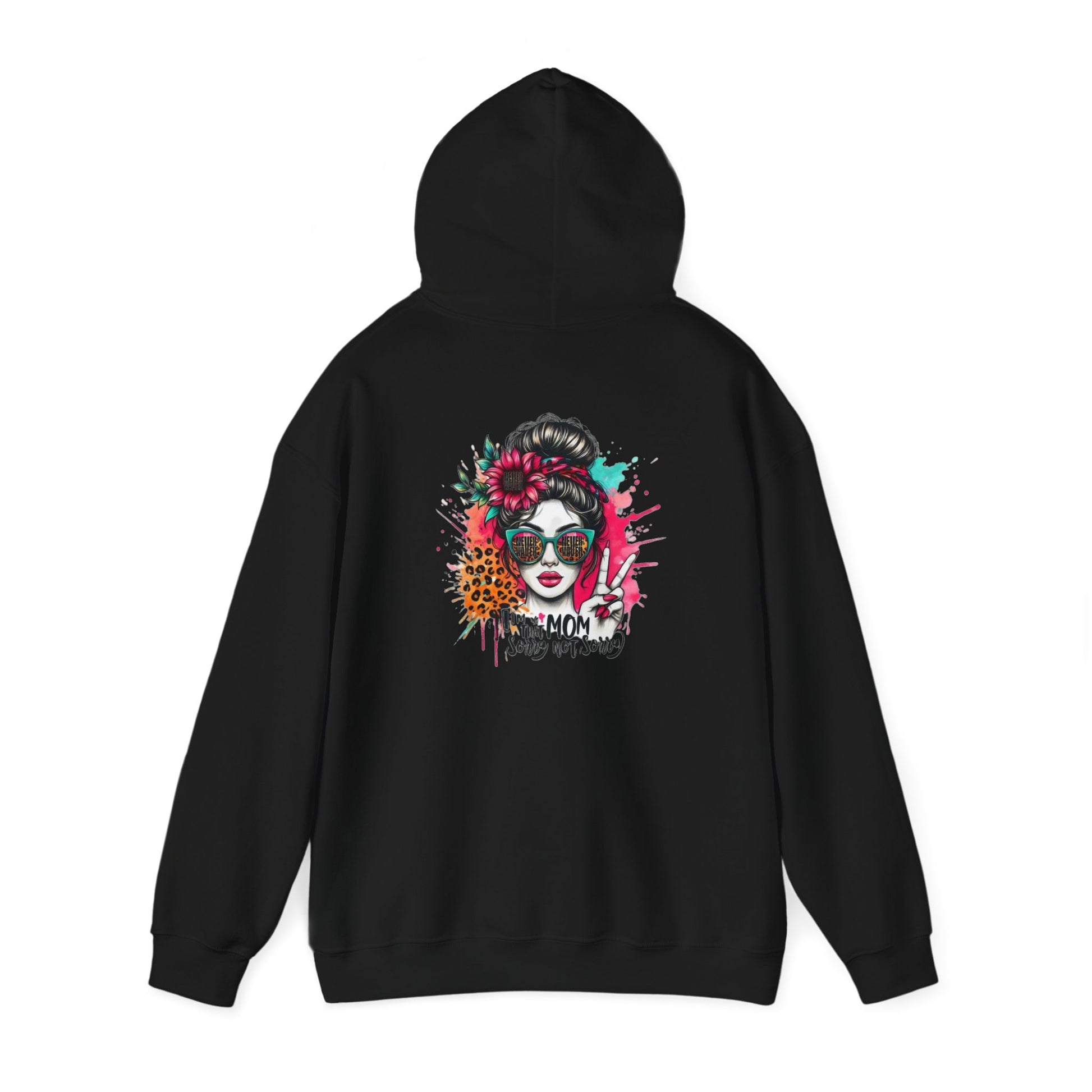 Unisex Heavy Blend™ Hoodie - 'Never Waver  I'm that Mom Sorry Not Sorry' - Never Waver