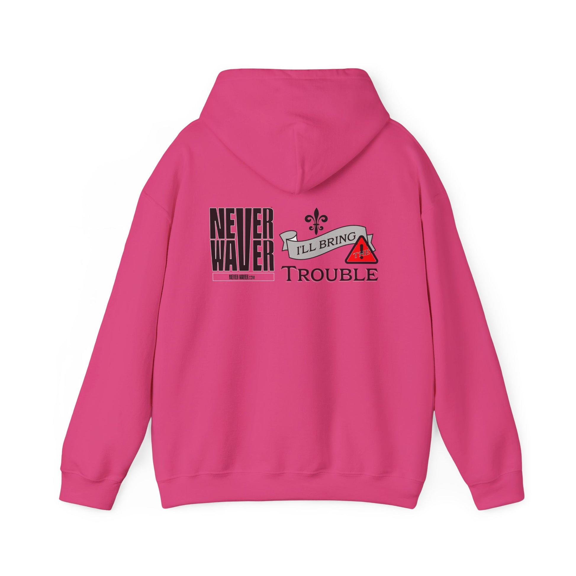 Unisex Heavy Blend™ Hooded Sweatshirt - "Never Waver I'll Bring The Trouble" Inspirational Hoodie - Never Waver