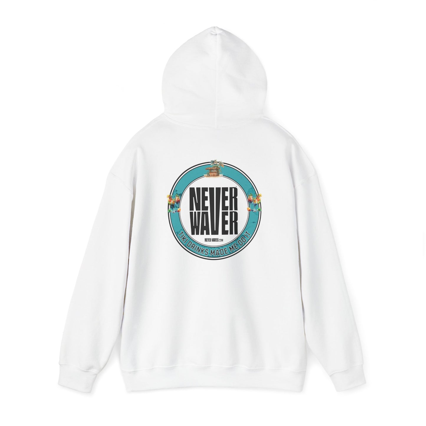 Eco-Friendly Unisex Hoodie: "Never Waver Tiki Drinks Made Me Do It? " - Never Waver