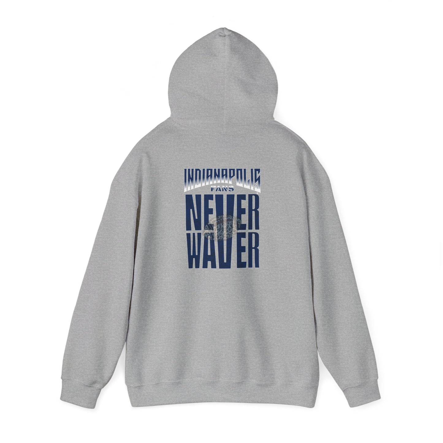 Unisex Heavy Blend™ 'Indianapolis Fans Never Waver' Hoodie - Inspirational Apparel for Everyday Comfort - Never Waver