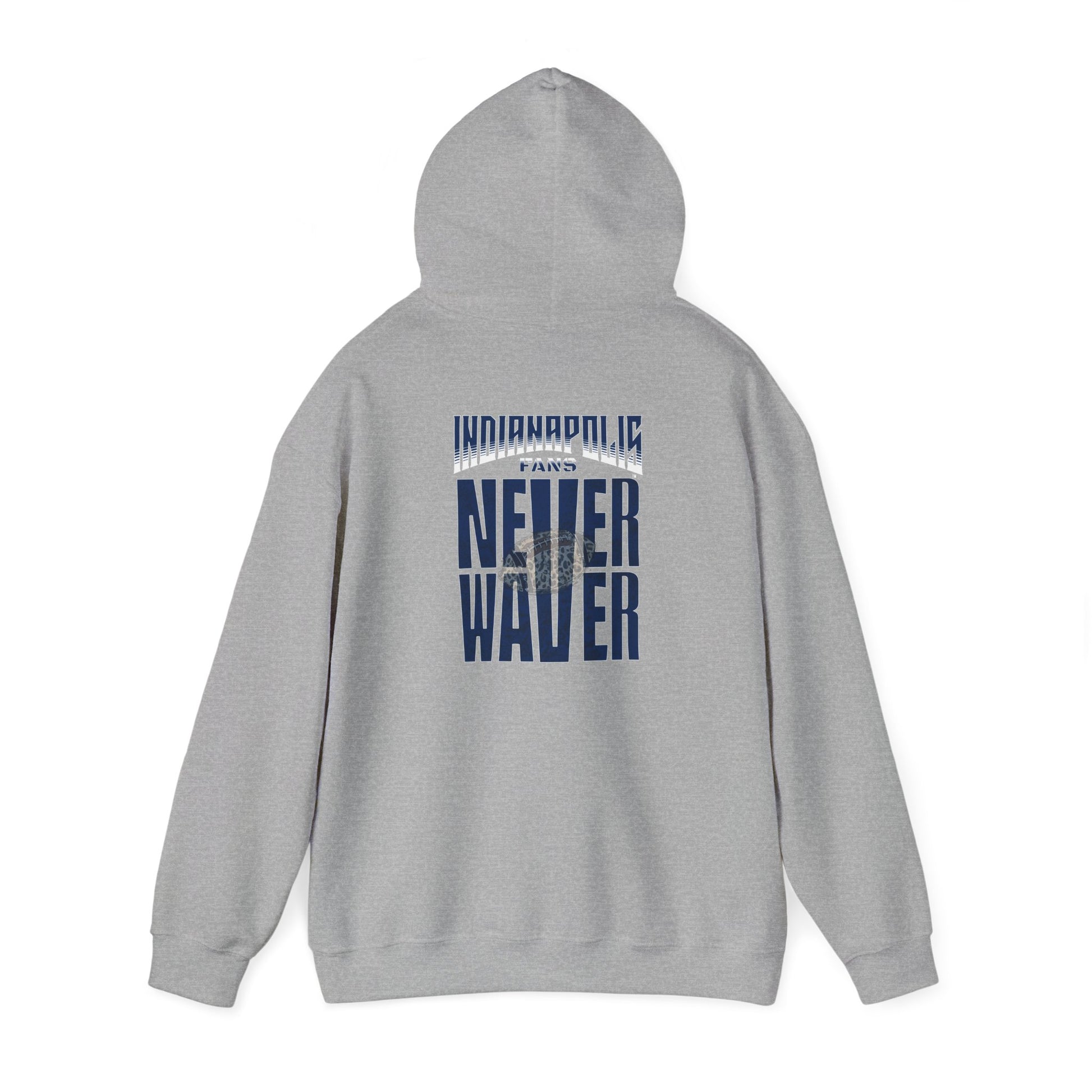 Unisex Heavy Blend™ 'Indianapolis Fans Never Waver' Hoodie - Inspirational Apparel for Everyday Comfort - Never Waver