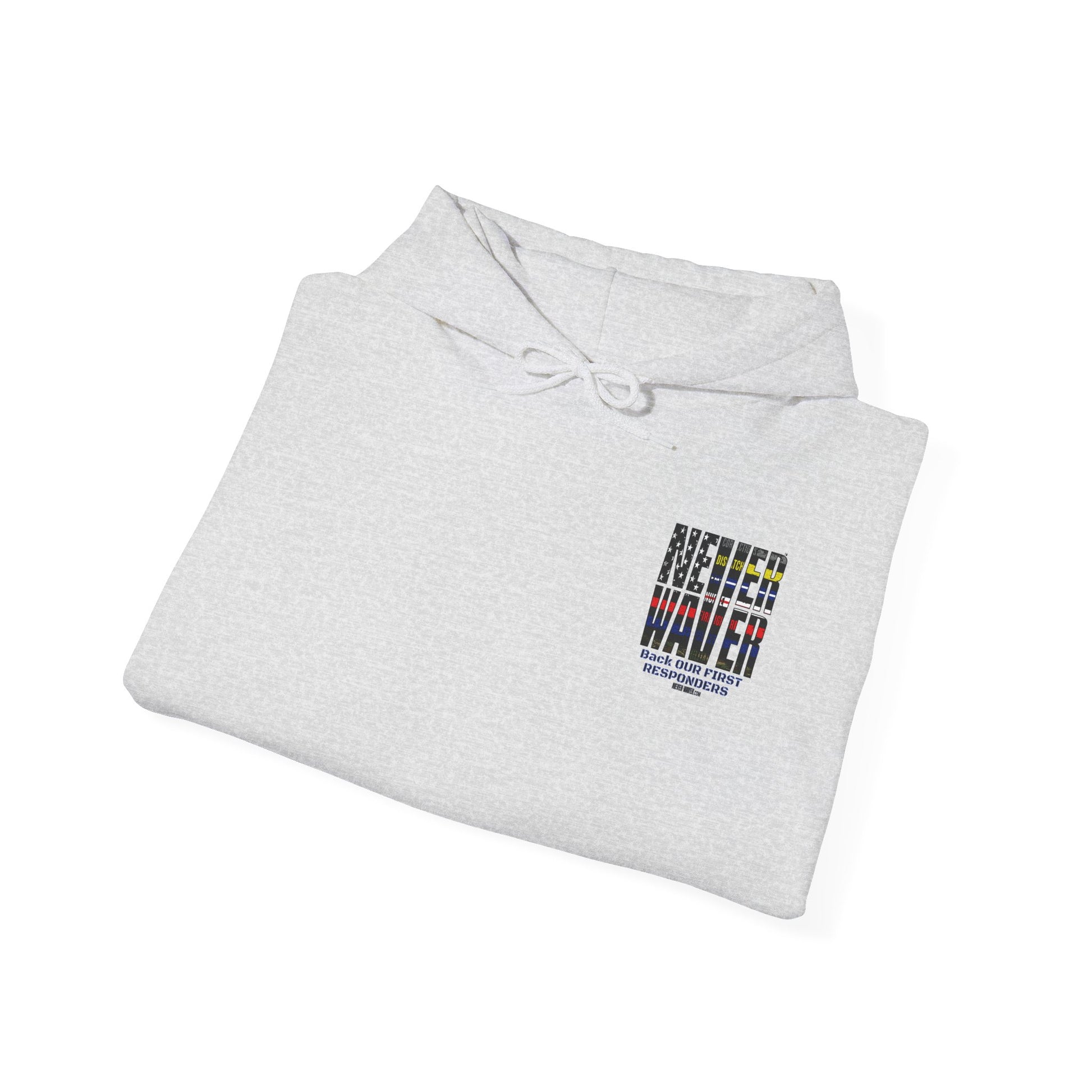 Never Waver Hooded Sweatshirt for First Responders - Never Waver