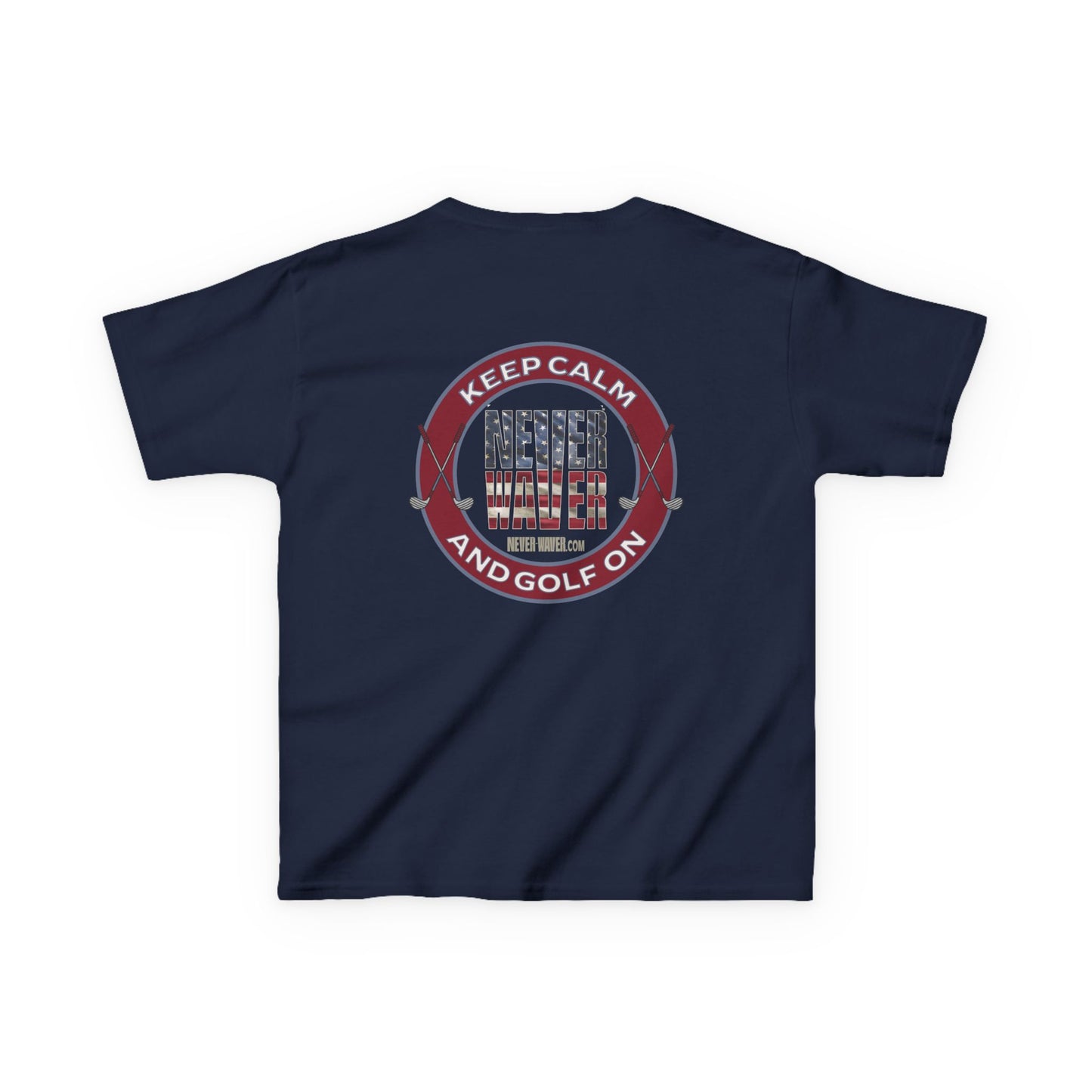 Kids Golf Tee - Keep Calm Never Waver and Golf On - Never Waver