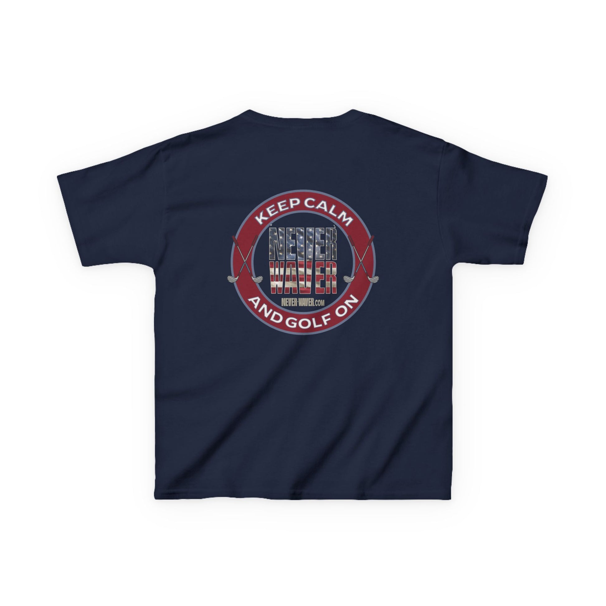Kids Golf Tee - Keep Calm Never Waver and Golf On - Never Waver