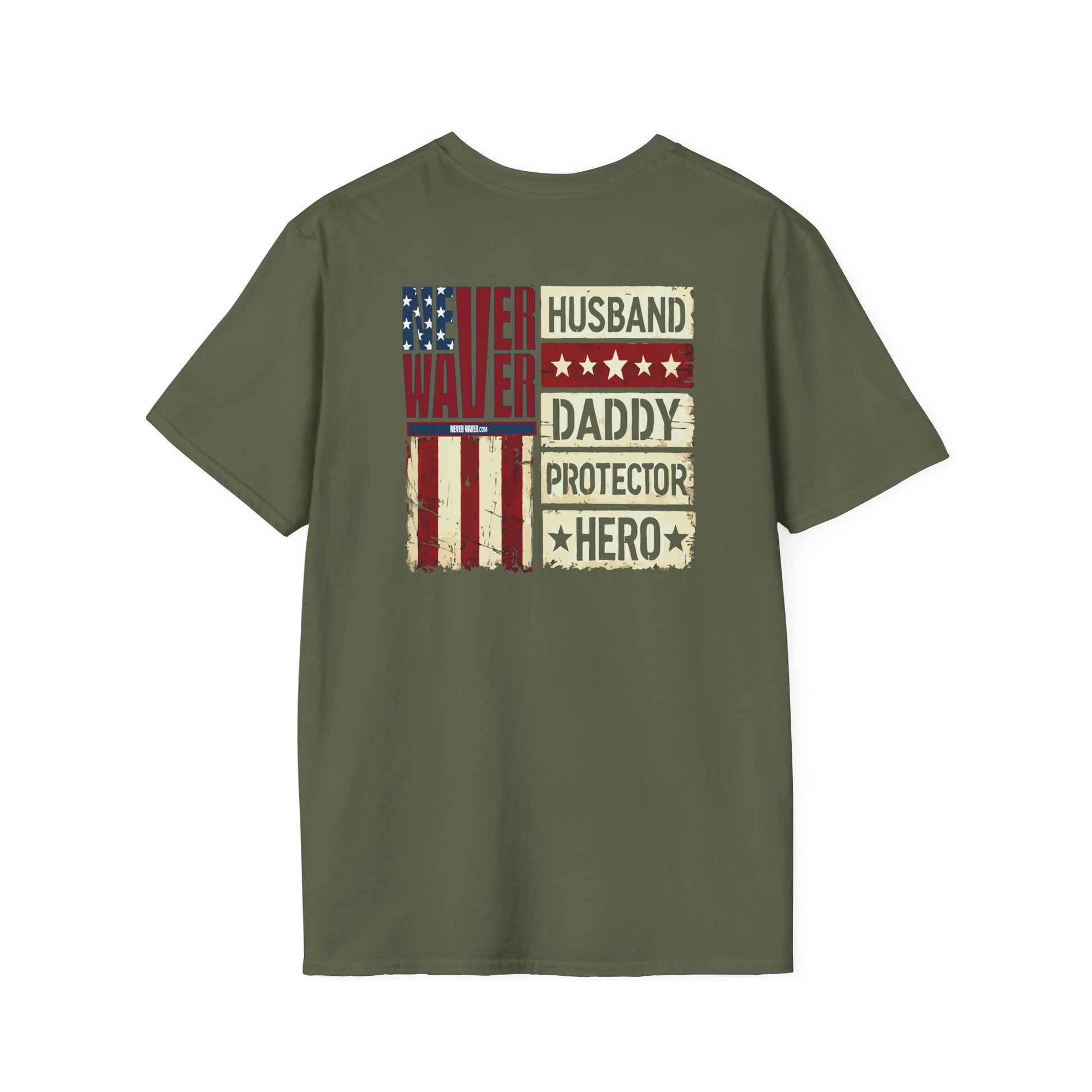 Never Waver Husband Daddy Protector Hero Unisex Softstyle T-Shirt - Never Waver