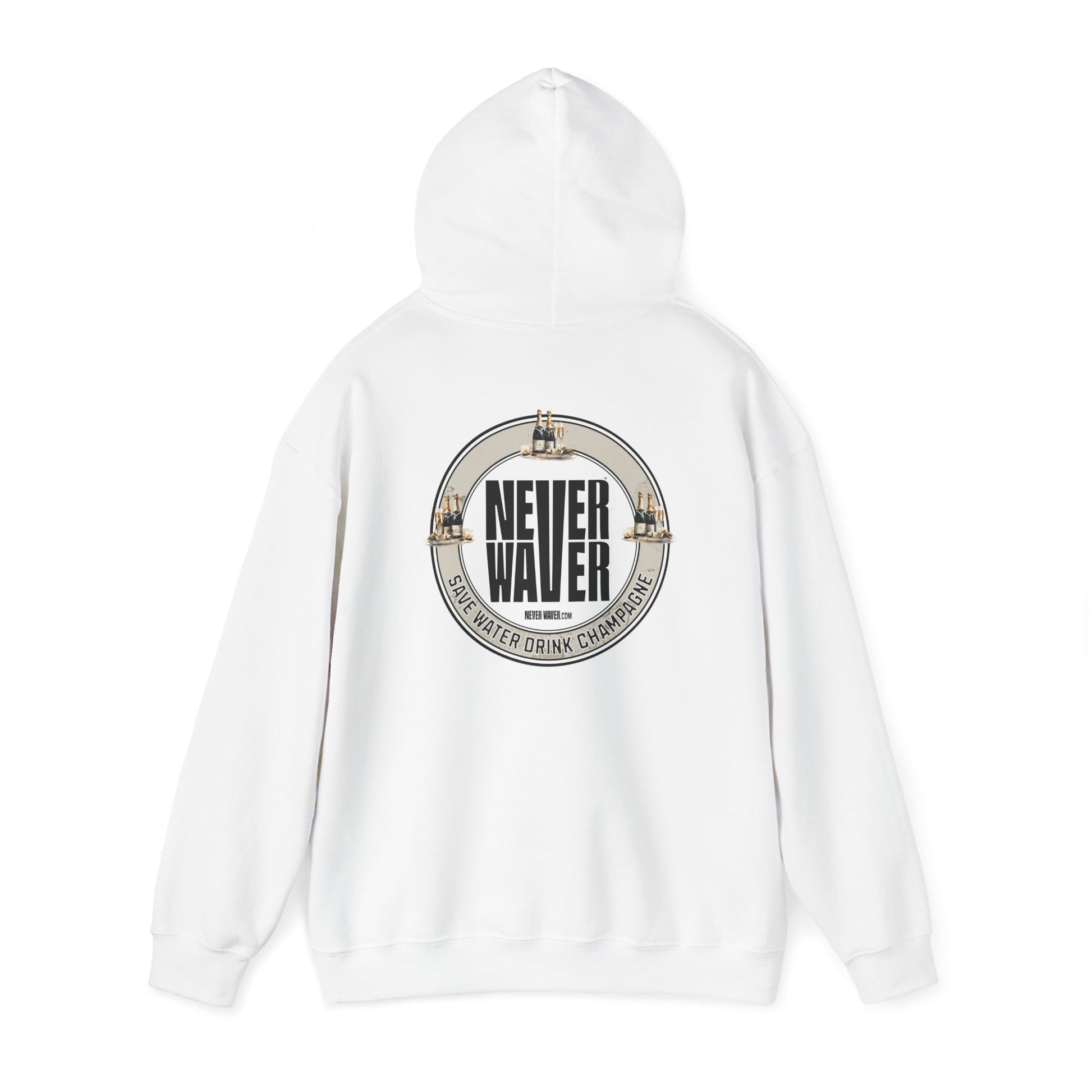 Eco-Friendly Unisex Hoodie: "Never Waver Save Water Drink Champagne" - Never Waver