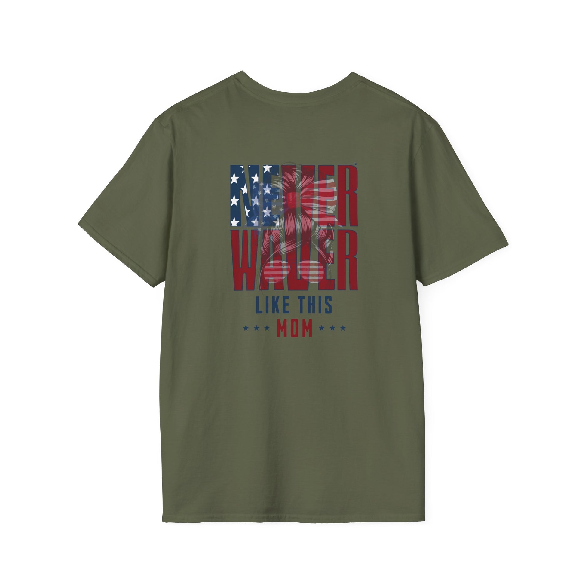Never Waver Like This Mom Unisex Softstyle T-Shirt - Never Waver