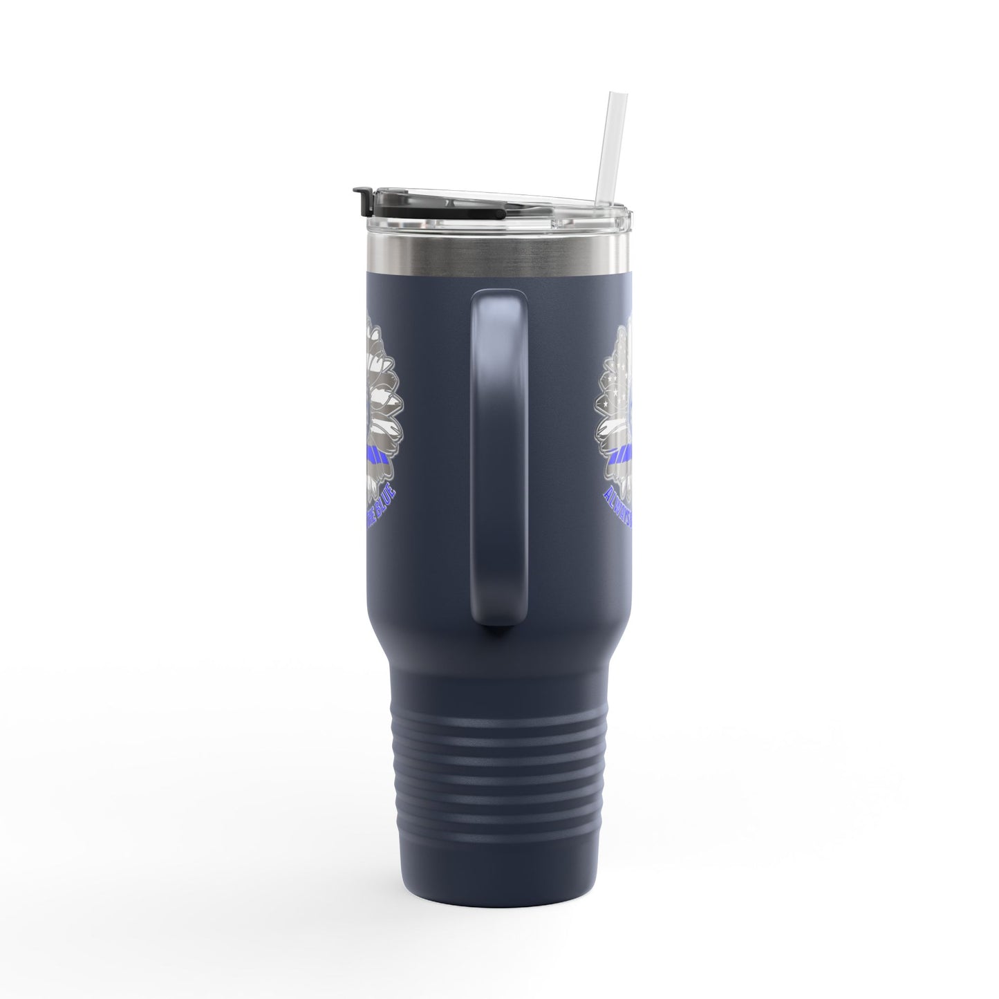 True Americans Never Waver They Always Back The Blue   Insulated Travel Mug, 40oz - Never Waver