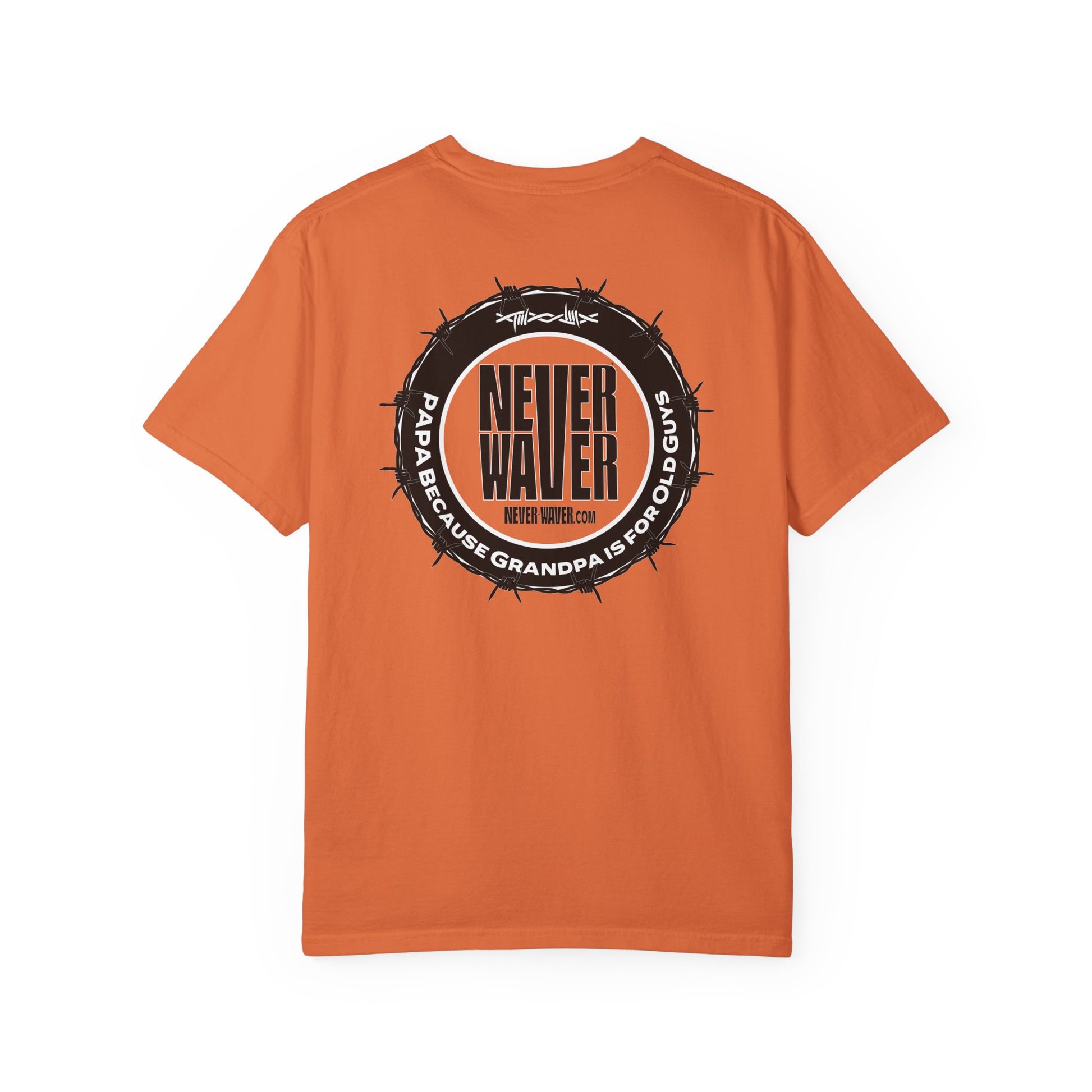 Never Waver Unisex Garment-Dyed T-shirt – Motivational Graphic Tee for Dads - Never Waver