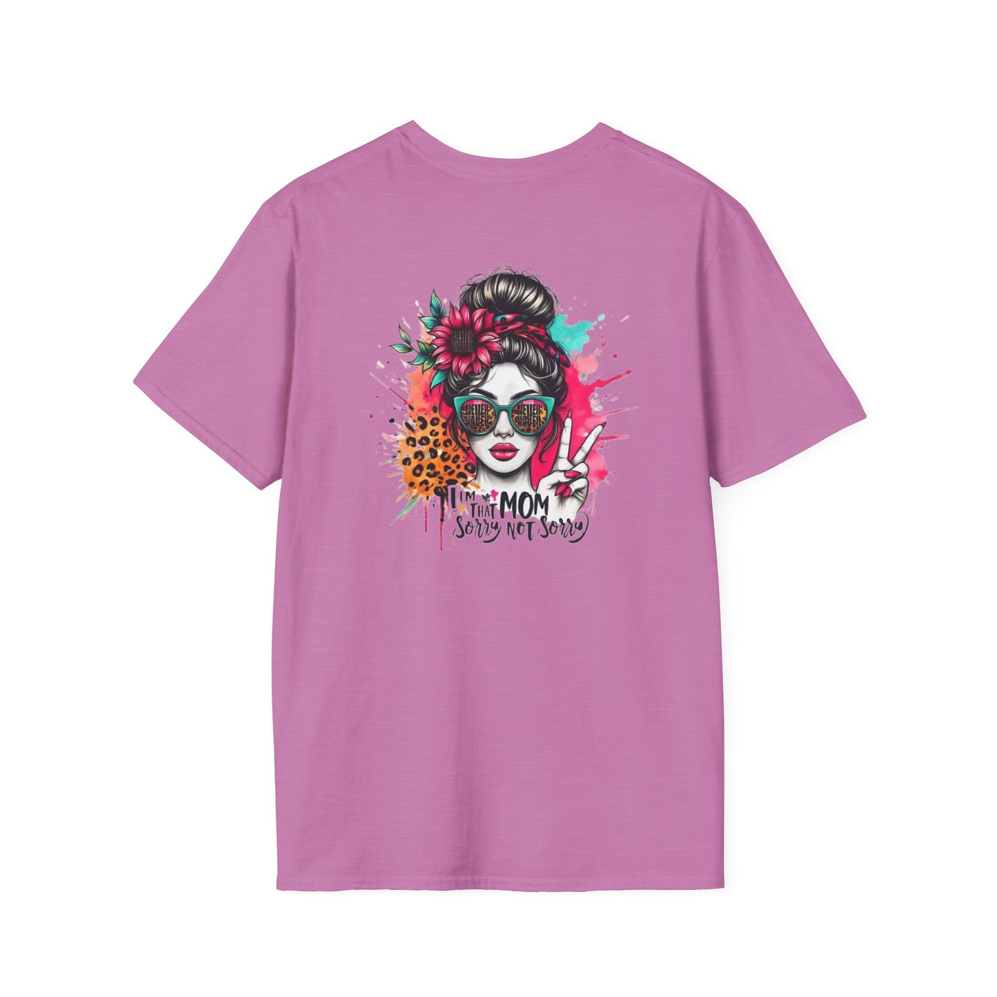 Never Waver  I'm that Mom Sorry Not Sorry Unisex Softstyle T-Shirt - Never Waver