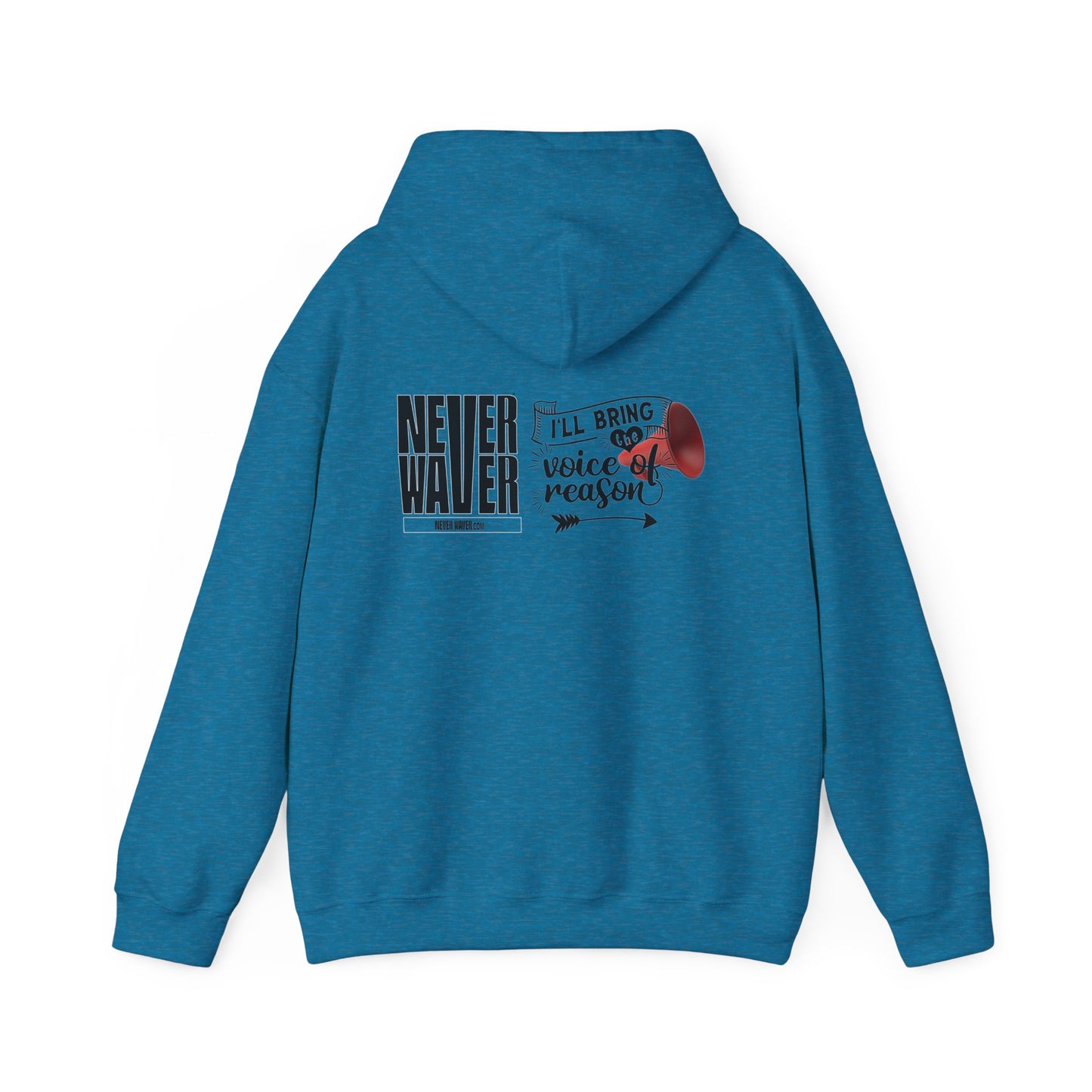 Unisex Heavy Blend™ Hooded Sweatshirt - "Never Waver I'll Bring The  Voice of Reason" Inspirational Hoodie - Never Waver