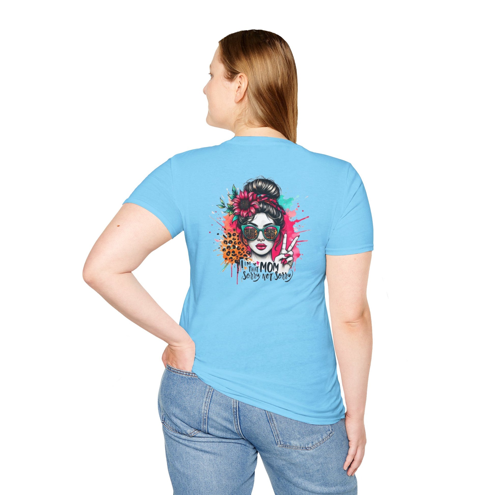 Never Waver  I'm that Mom Sorry Not Sorry Unisex Softstyle T-Shirt - Never Waver