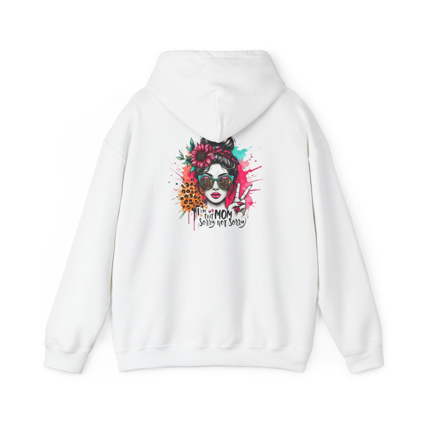 Unisex Heavy Blend™ Hoodie - 'Never Waver  I'm that Mom Sorry Not Sorry' - Never Waver