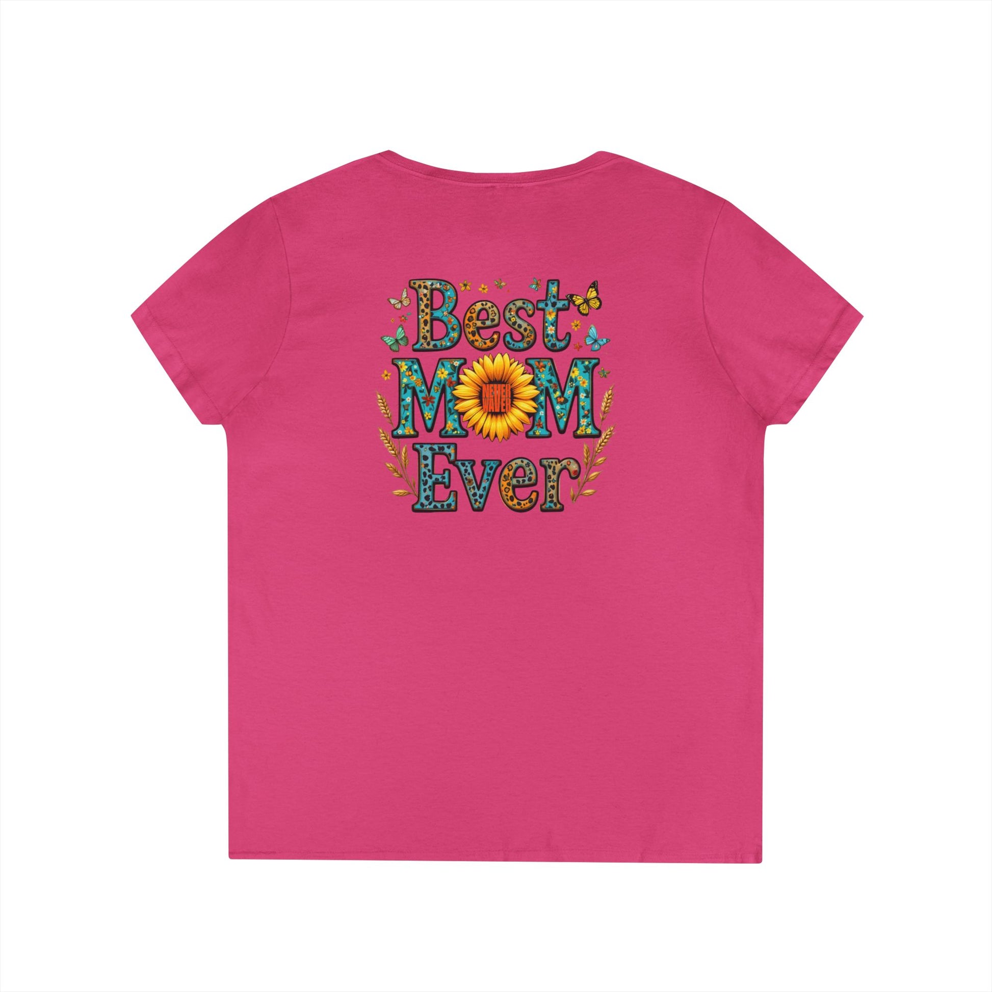 Best Mom Ever V-Neck T-Shirt | Perfect Gift for Mother's Day | Casual Everyday Wear - Never Waver