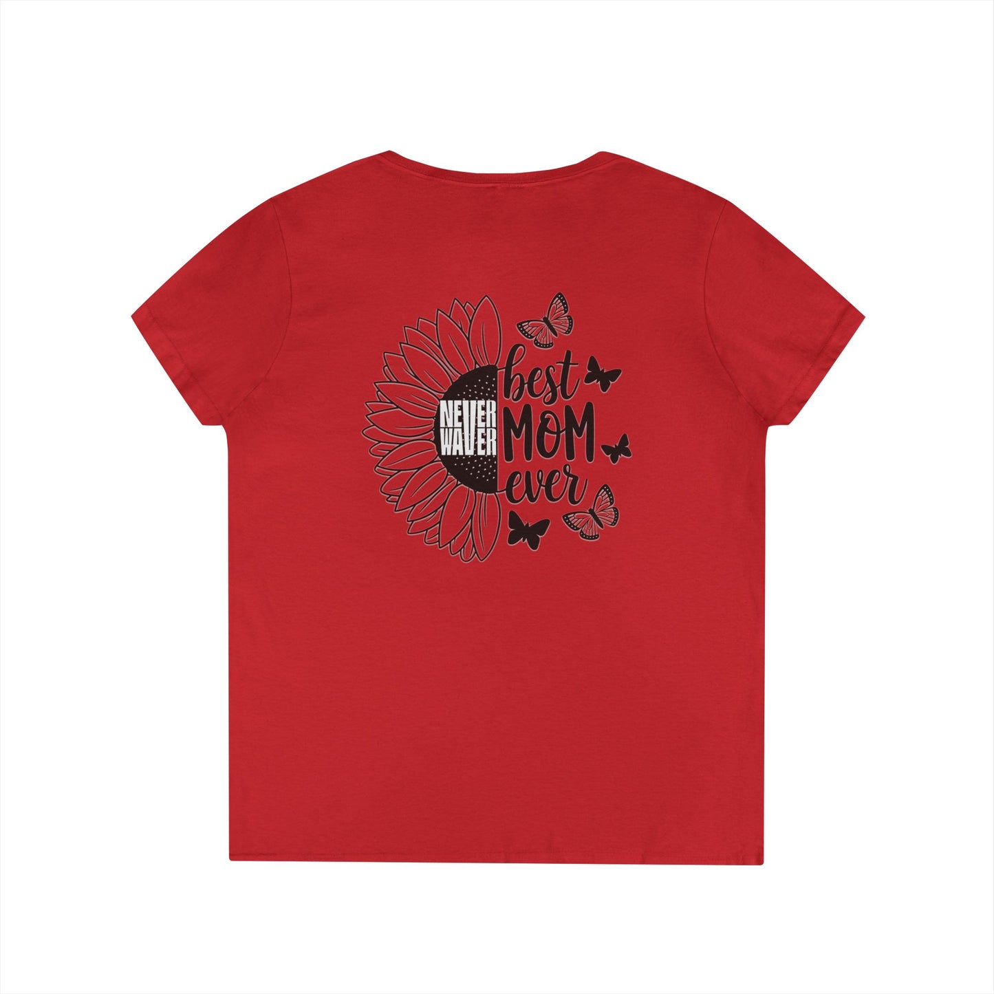 Never Waver Best Mom Ever V-Neck T-Shirt | Perfect Gift for Mother's Day | Casual Everyday Wear - Never Waver