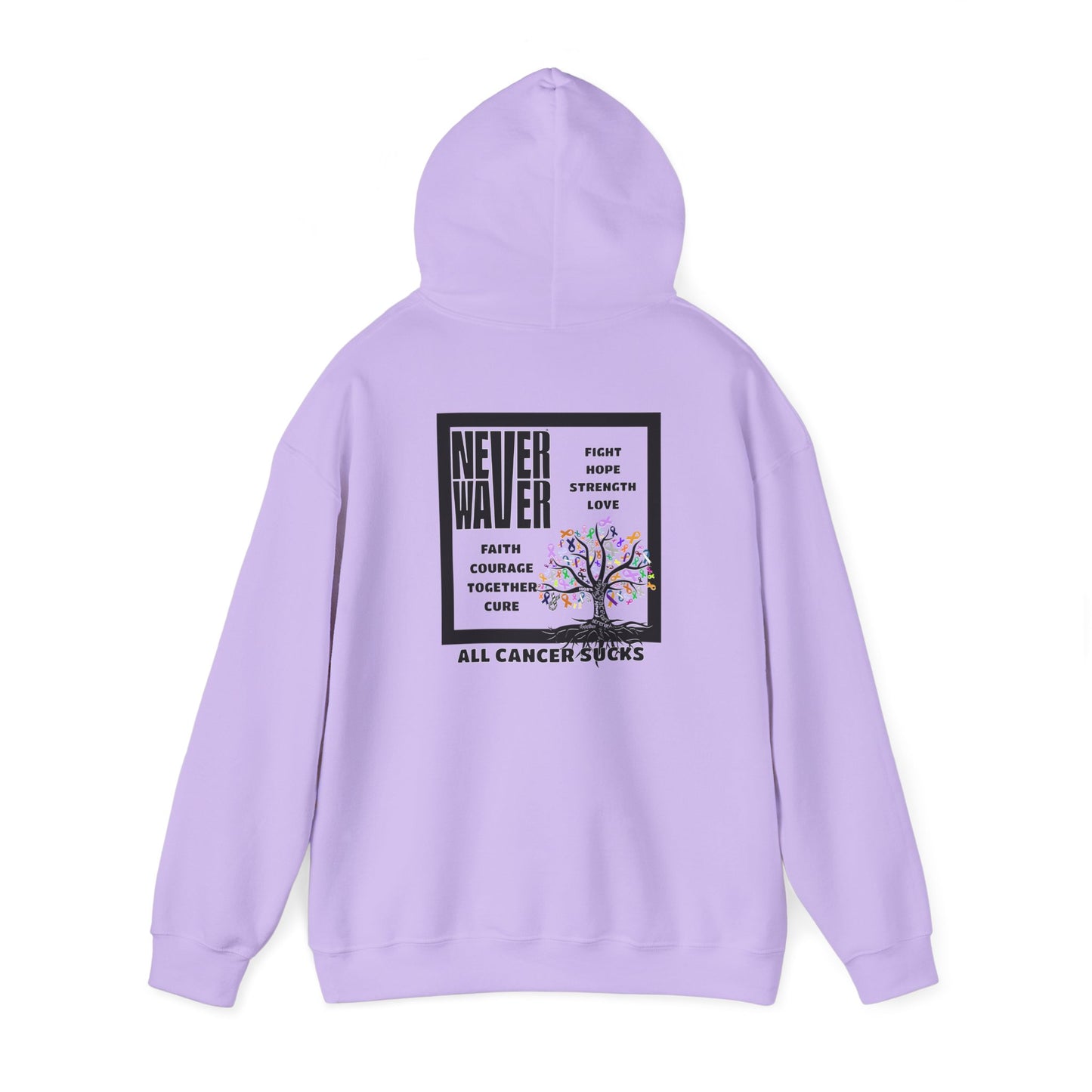 Cancer Awareness Hoodie - Never Waver - Fight, Hope, Strength, Love Tree of Ribbons - Never Waver