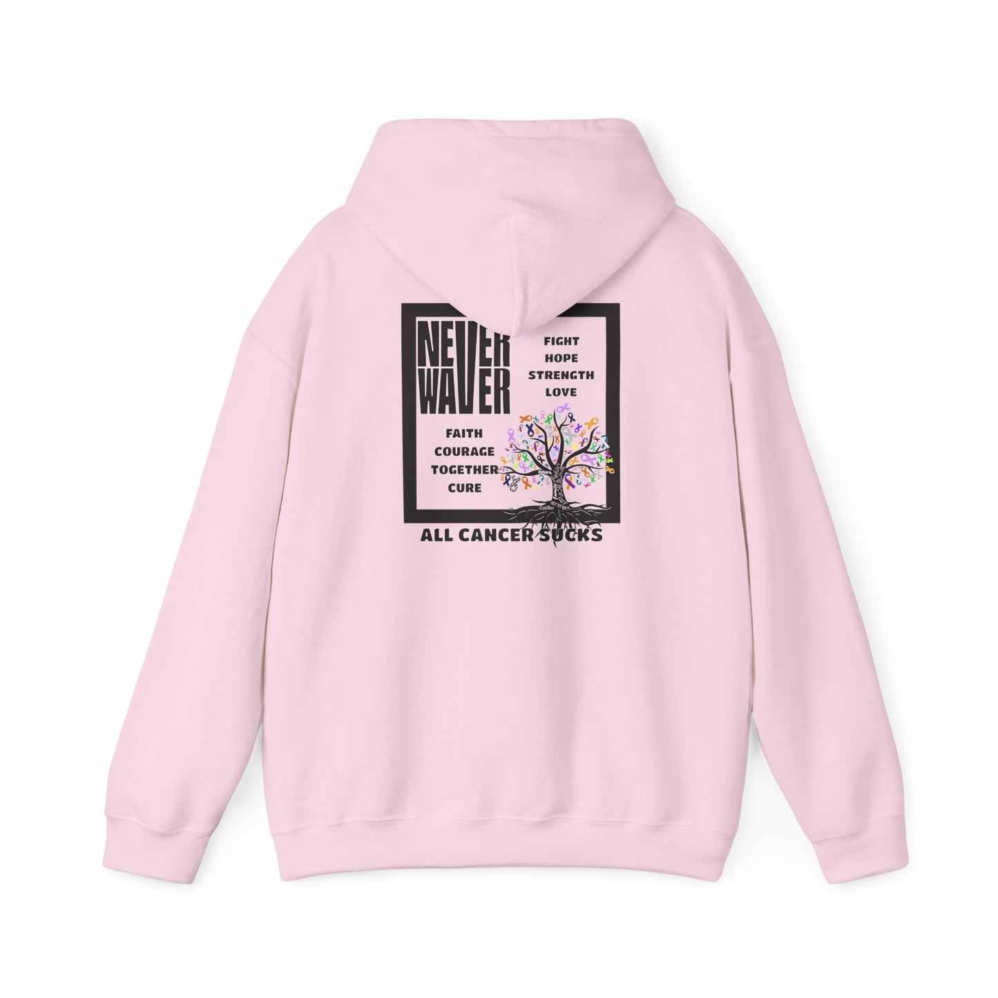 Cancer Awareness Hoodie - Never Waver - Fight, Hope, Strength, Love Tree of Ribbons - Never Waver