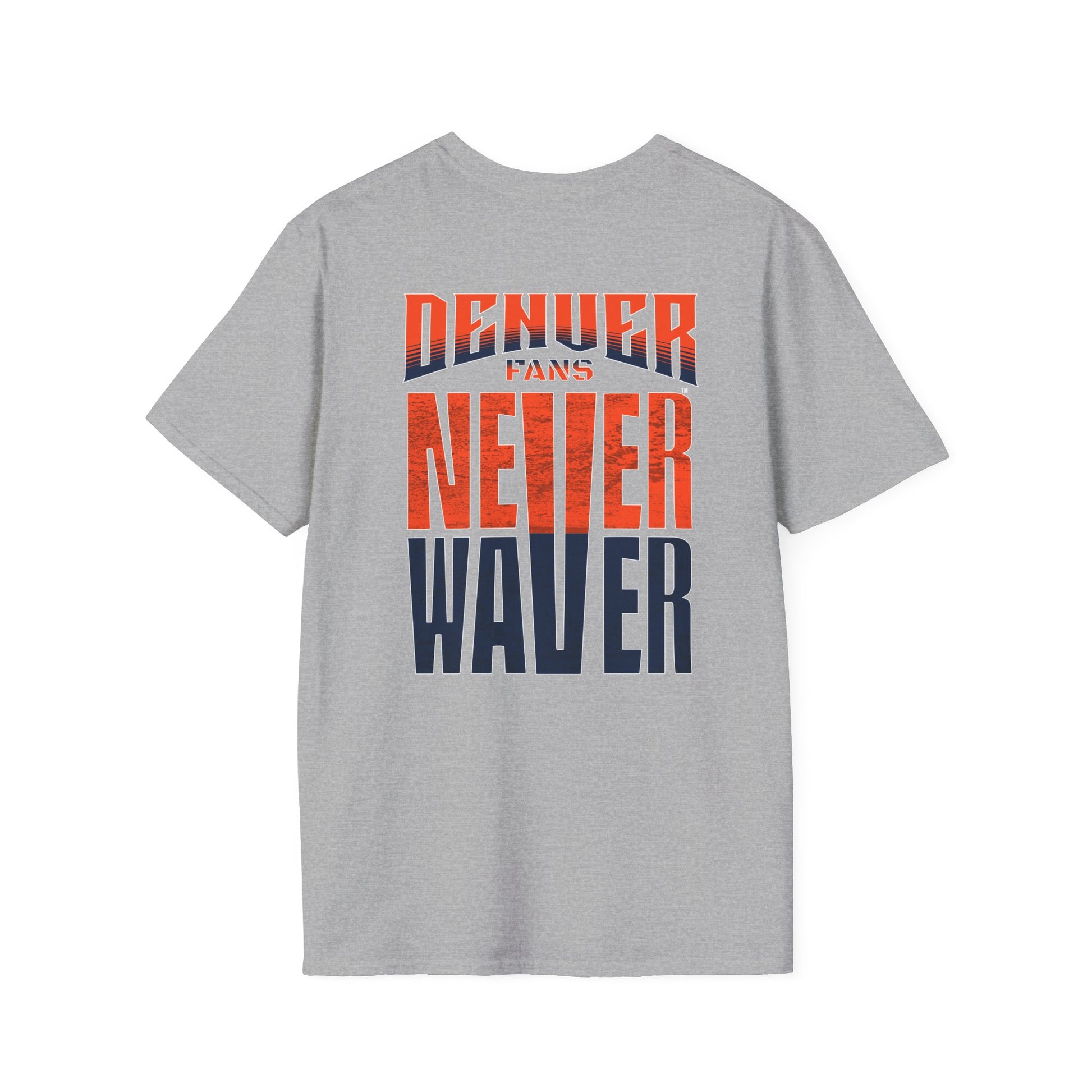 Denver Fans Never Waver Unisex Softstyle T-Shirt - Never Waver