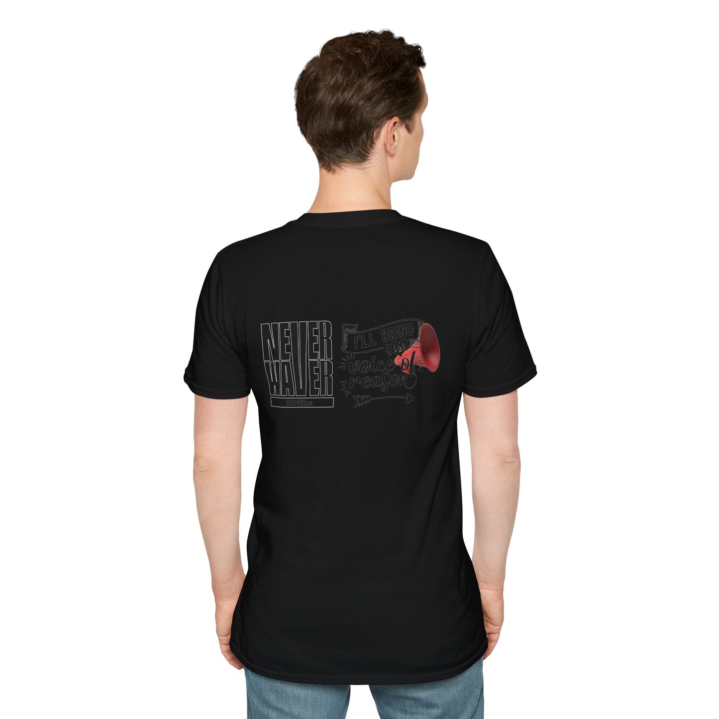 Never Waver I'll Bring The  Voice of Reason Unisex Softstyle T-Shirt - Never Waver