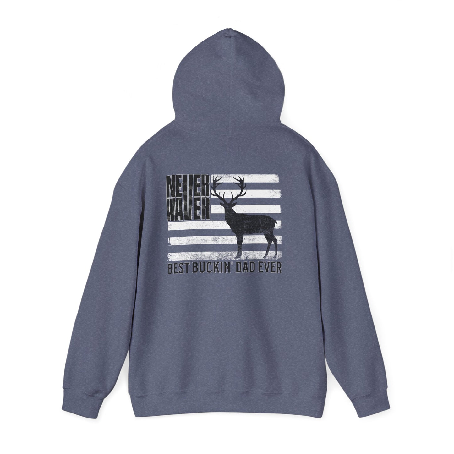 Unisex Heavy Blend™ Hoodie - 'Never Waver Best Buckin' Dad Ever '