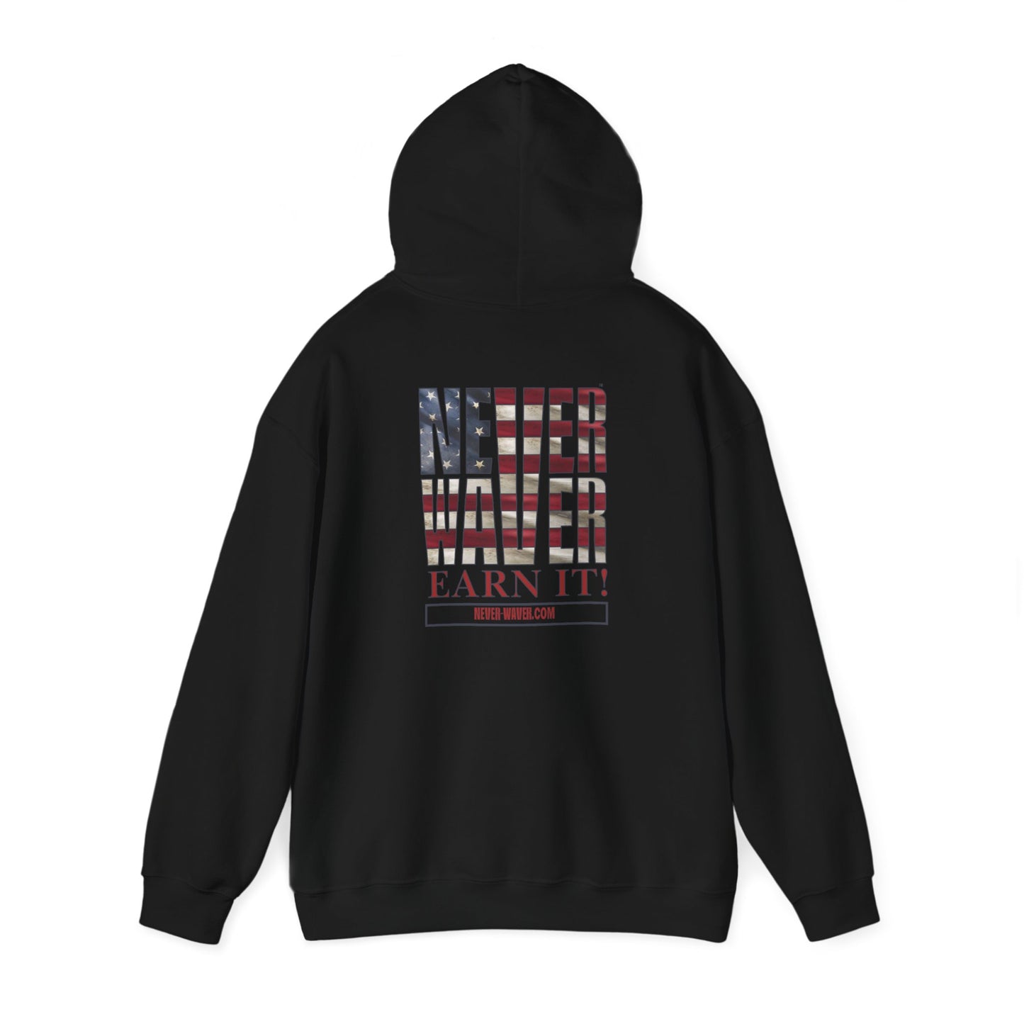 Never Waver Earn It Hooded Sweatshirt - Unisex Heavy Blend™ - Never Waver