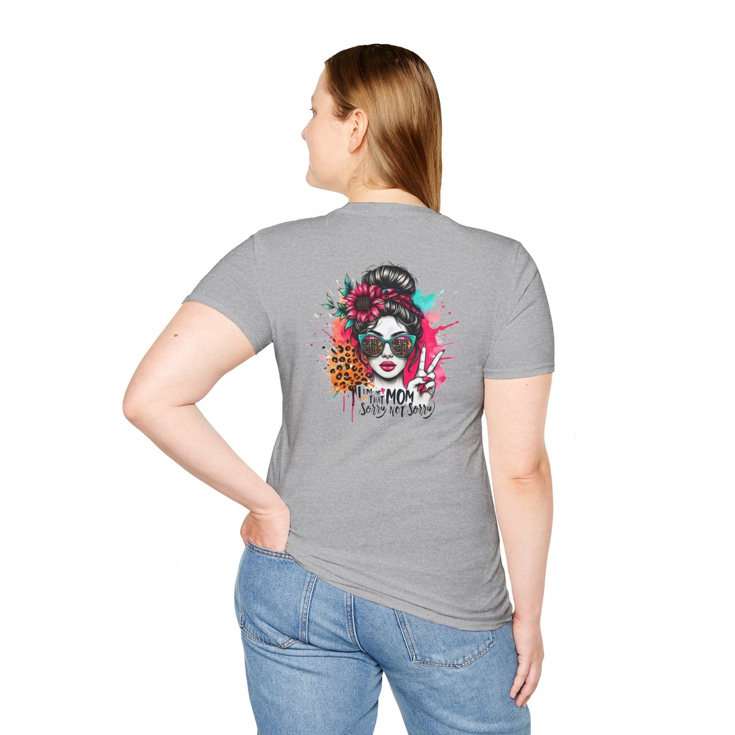Never Waver  I'm that Mom Sorry Not Sorry Unisex Softstyle T-Shirt - Never Waver