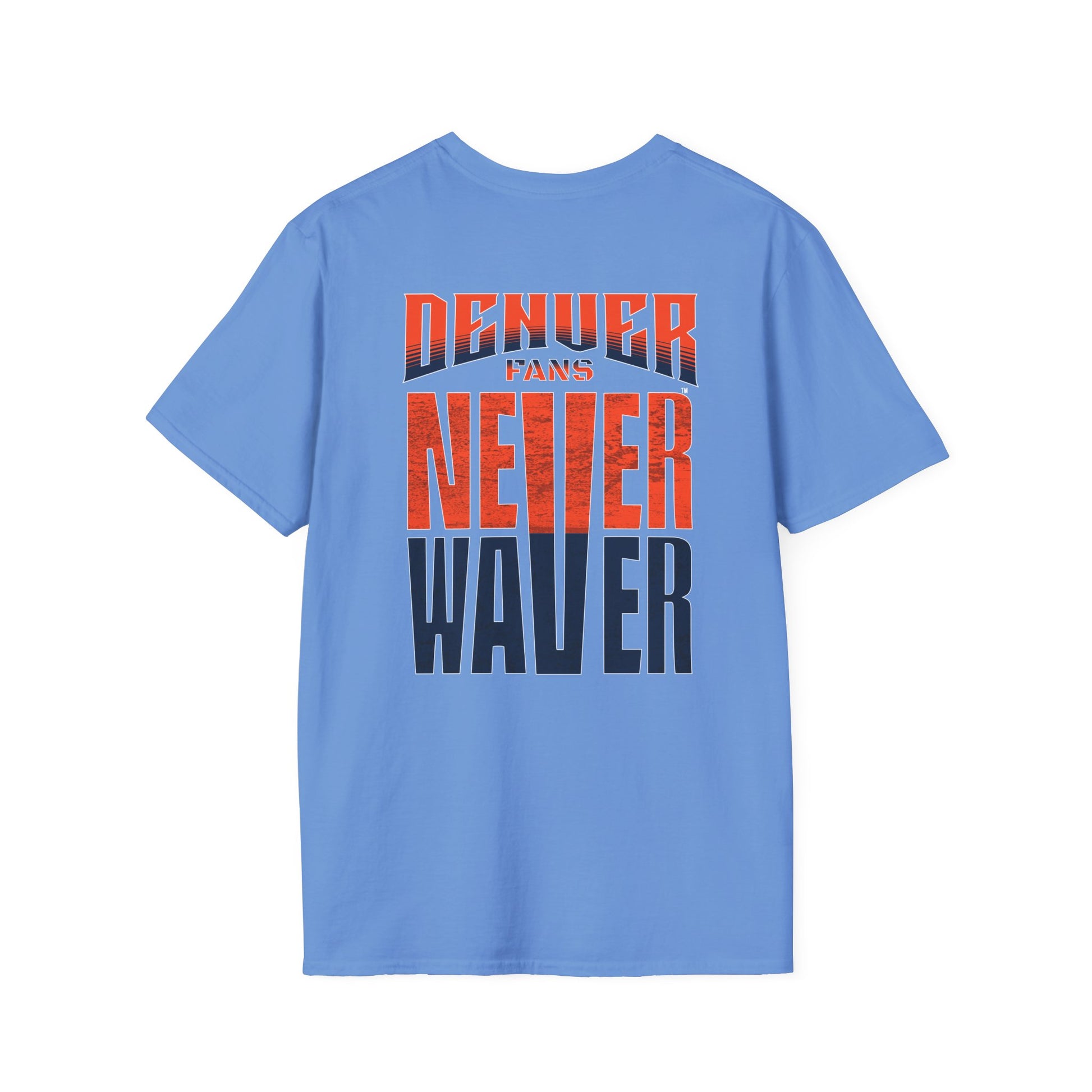 Denver Fans Never Waver Unisex Softstyle T-Shirt - Never Waver