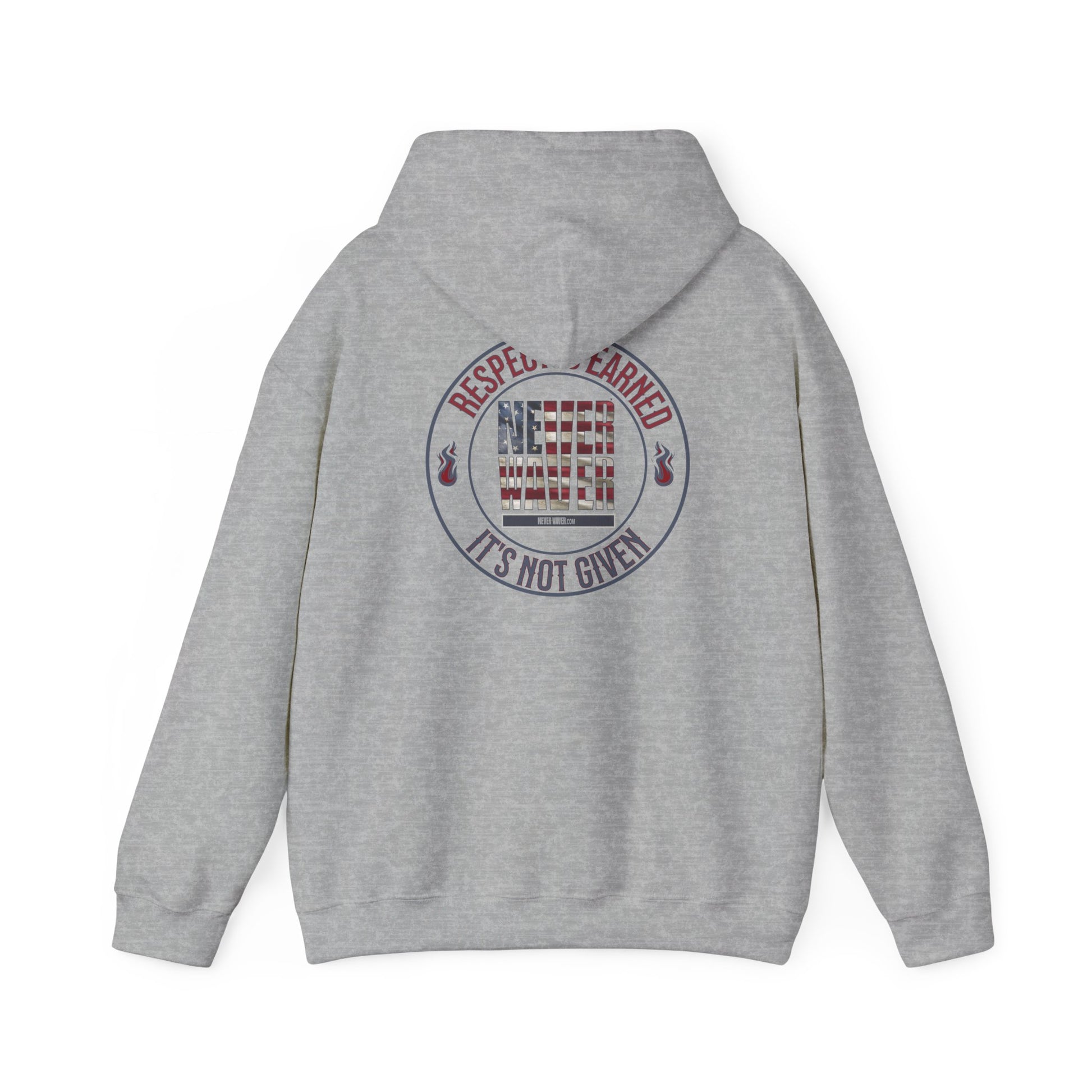 Respect Is Earned Never Waver It's Not Given Hoodie - Unisex Heavy Blend™ with Inspirational Design - Never Waver