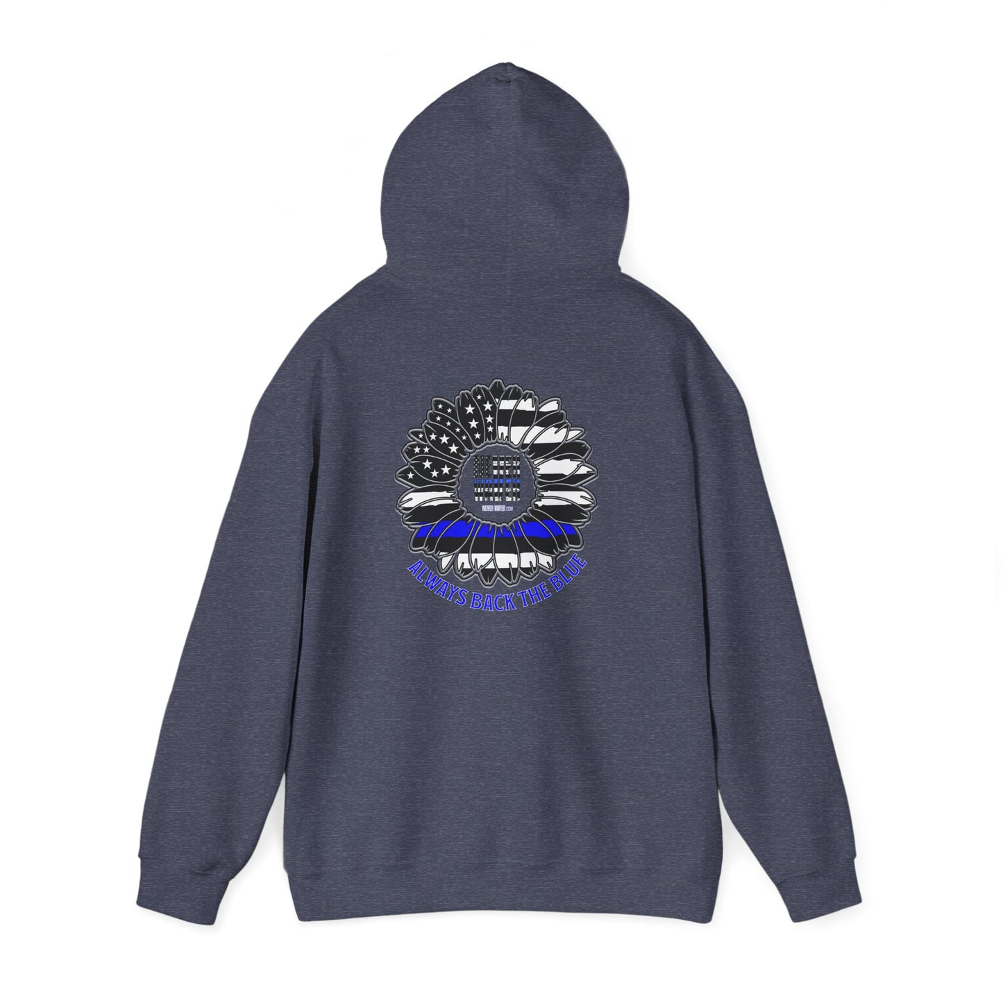 Never Waver Always Back the Blue Hooded Sweatshirt - Unisex Heavy Blend™ - Never Waver