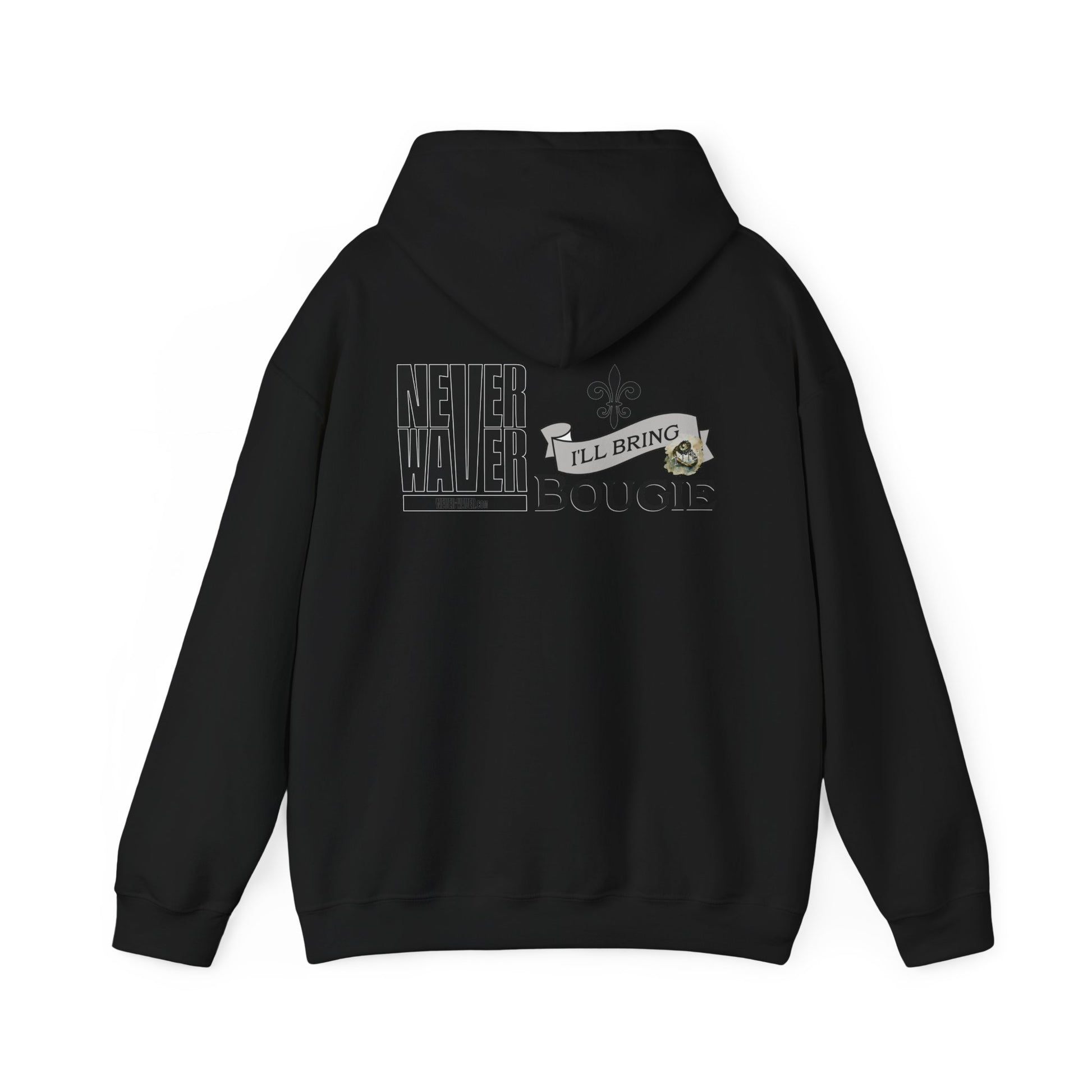 Unisex Heavy Blend™ Hooded Sweatshirt - "Never Waver I'll Bring The Bougie" Inspirational Hoodie - Never Waver