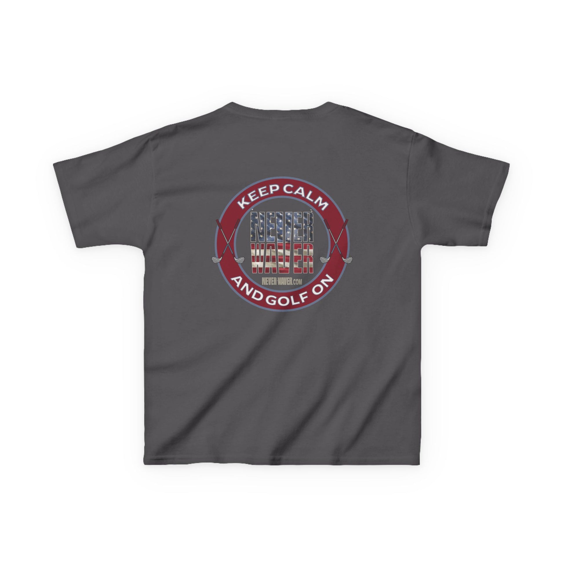 Kids Golf Tee - Keep Calm Never Waver and Golf On - Never Waver