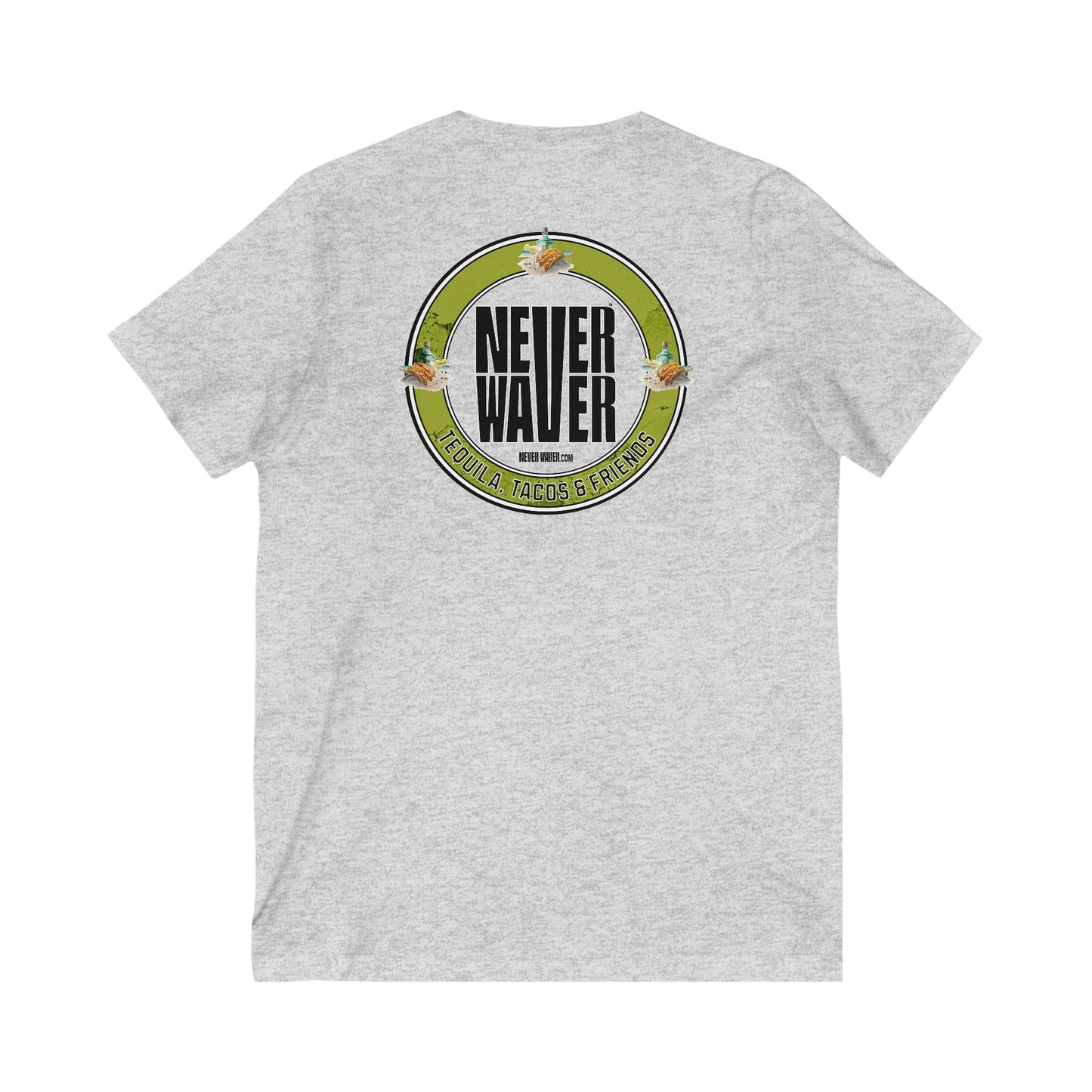 Unisex V-Neck Tee - Never Waver Tequila, Tacos, & Friends T-Shirt - Never Waver