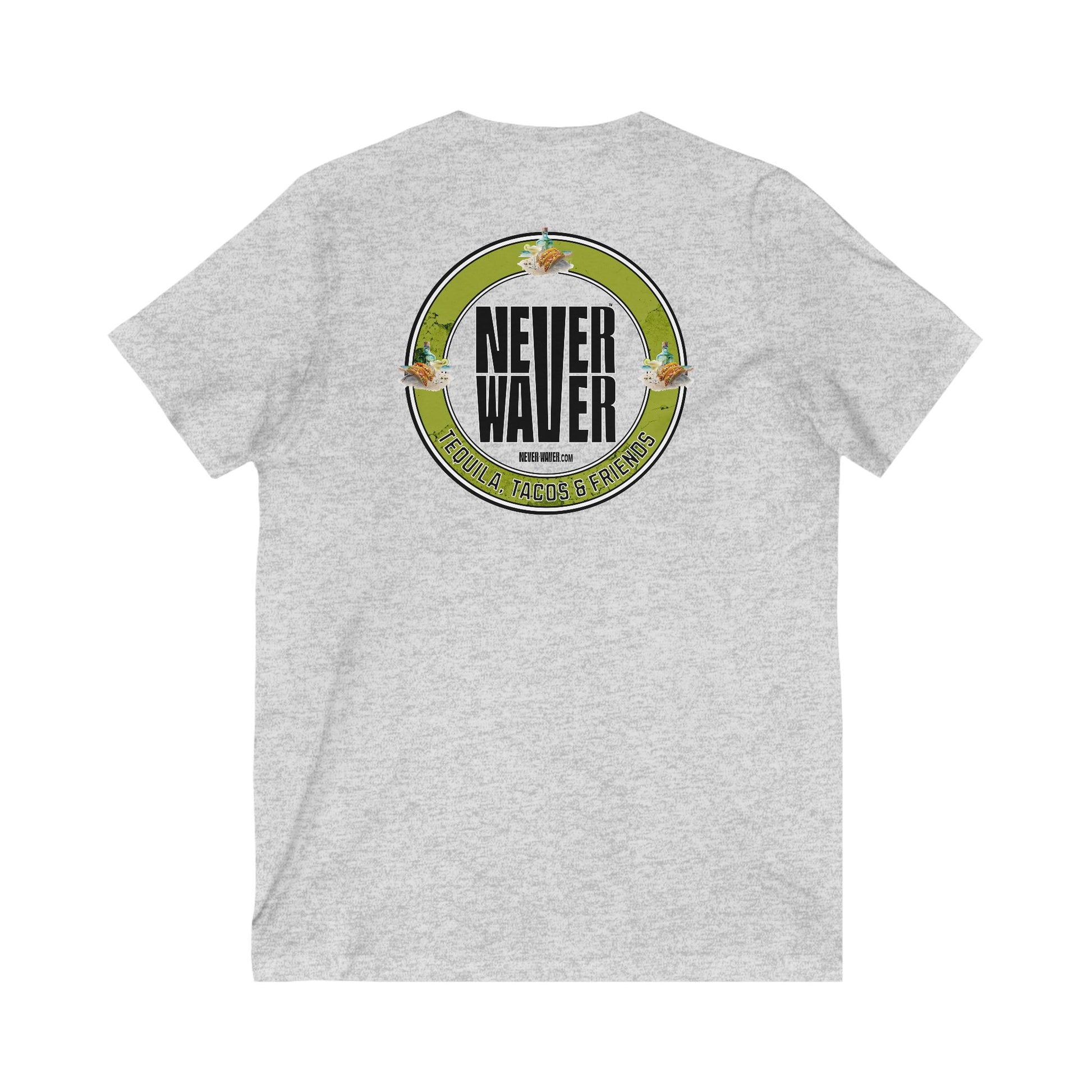 Unisex V-Neck Tee - Never Waver Tequila, Tacos, & Friends T-Shirt - Never Waver