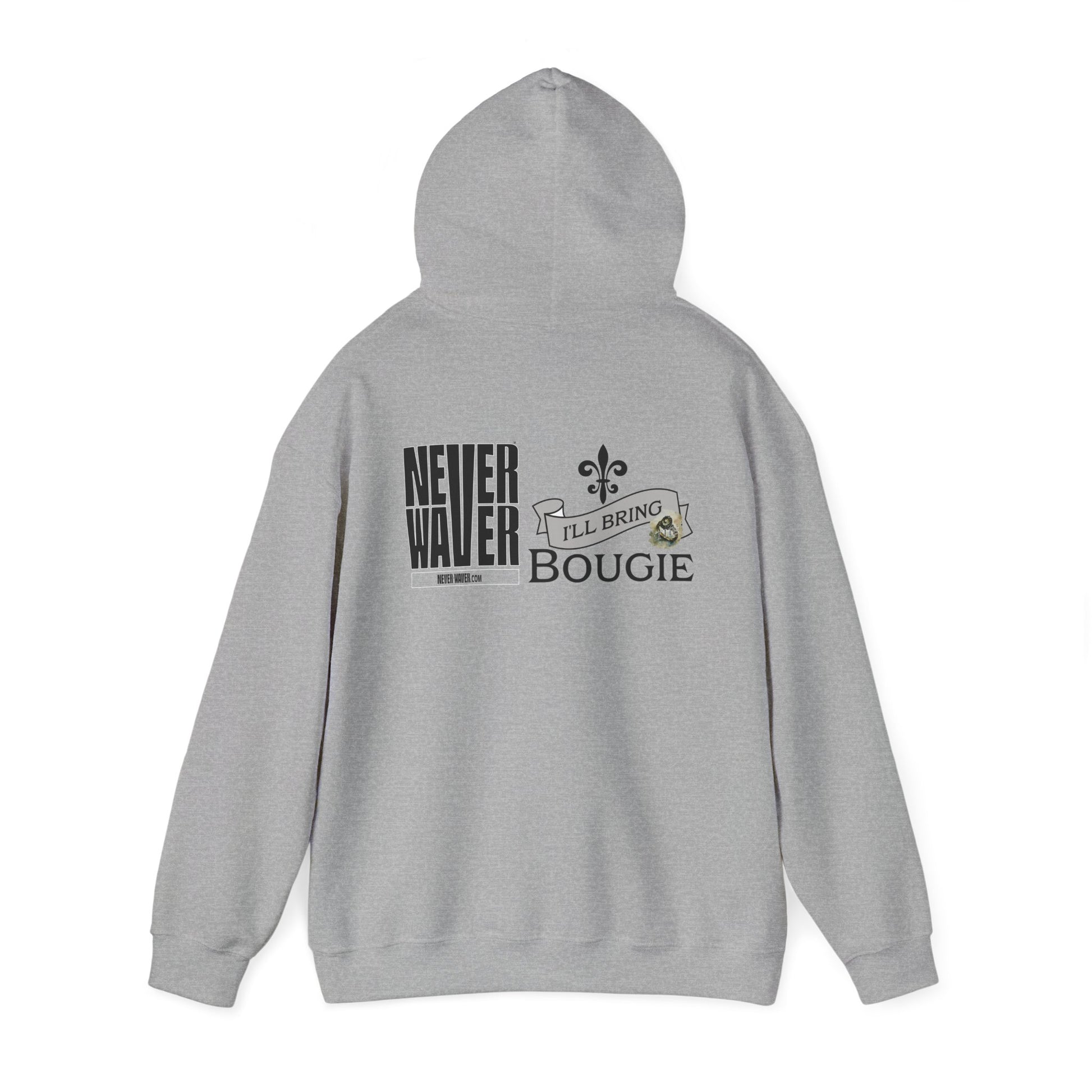 Unisex Heavy Blend™ Hooded Sweatshirt - "Never Waver I'll Bring The Bougie" Inspirational Hoodie - Never Waver