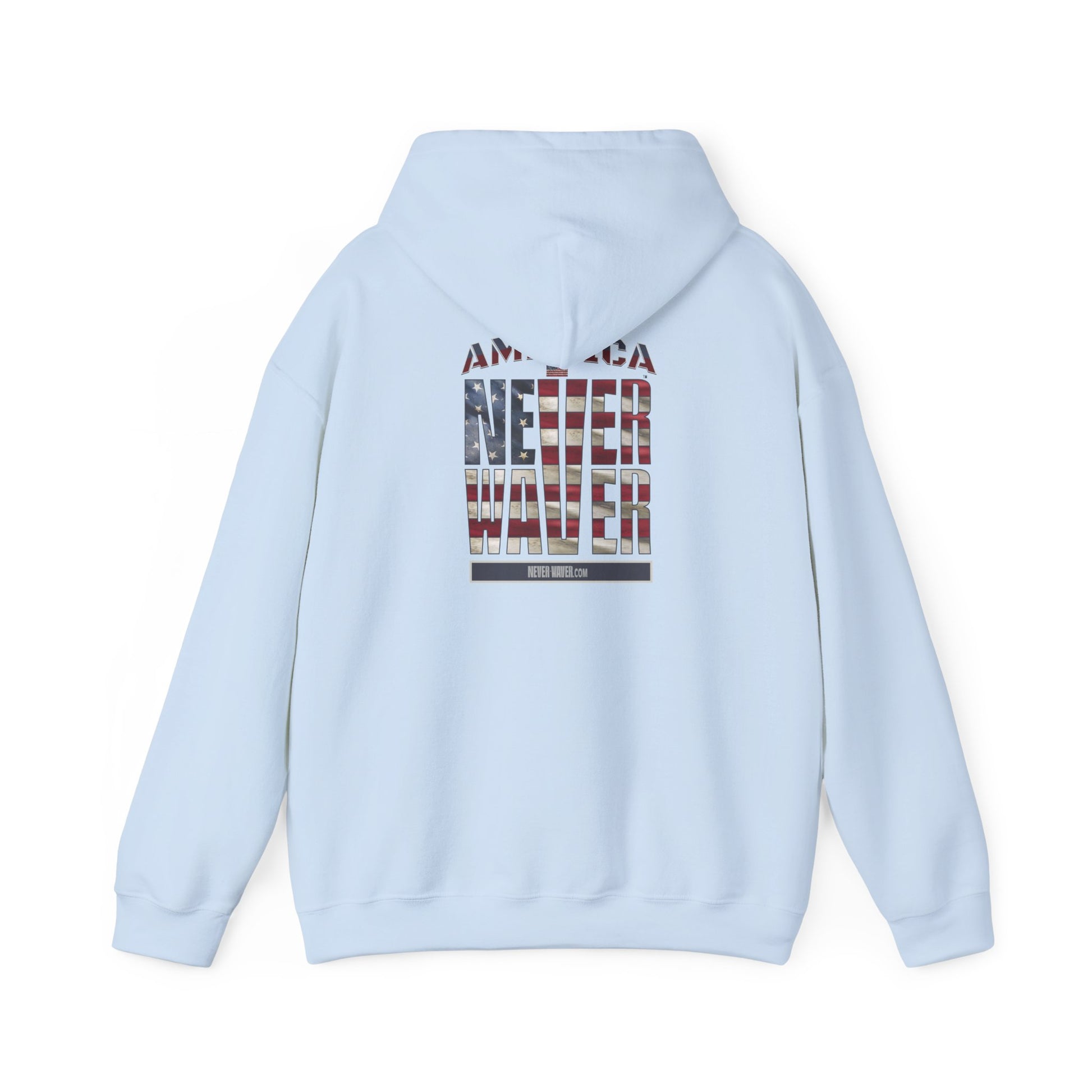 Patriotic Unisex Heavy Blend™ Hooded Sweatshirt - 'America Never Waver' - Never Waver