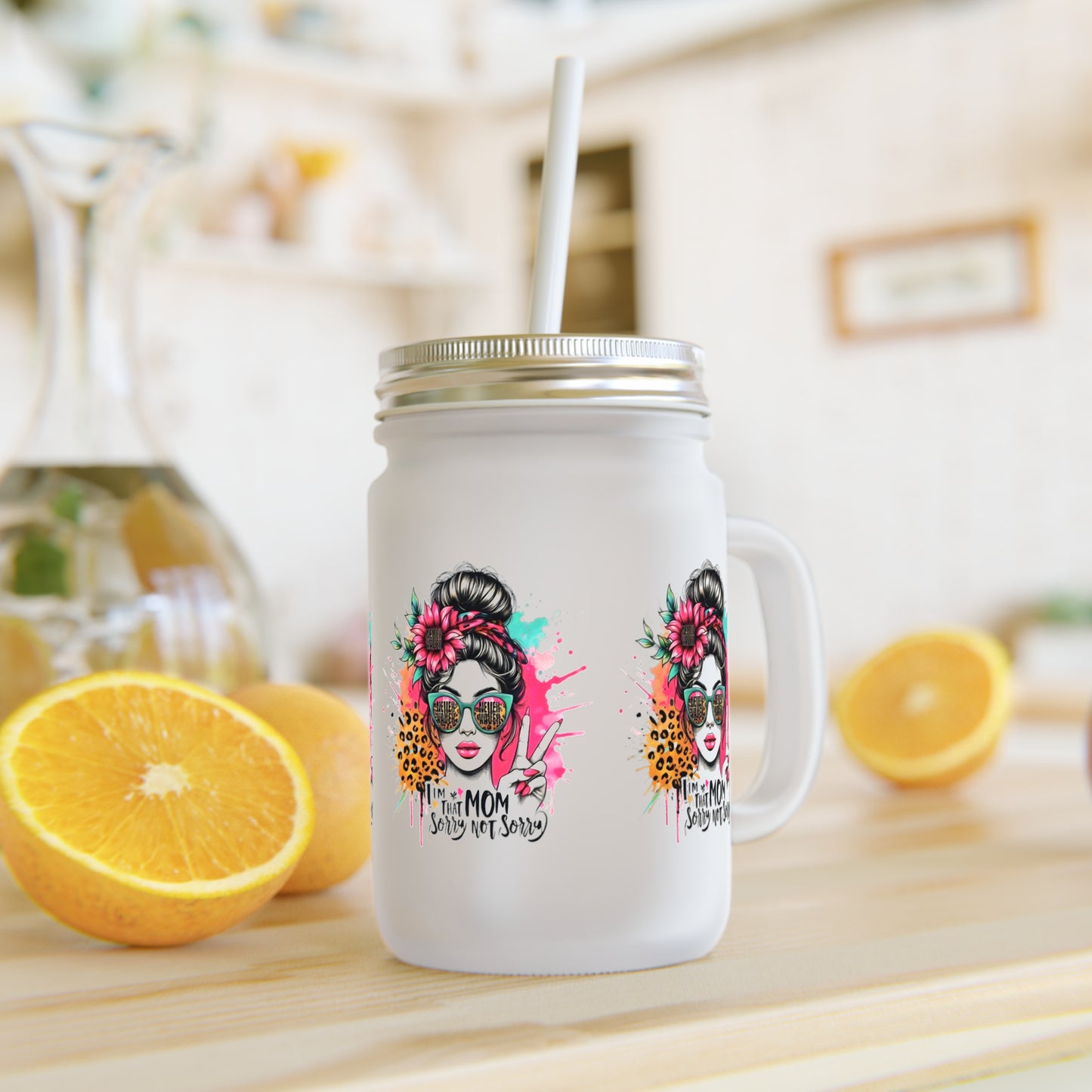 Never Waver  I'm that Mom Sorry Not Sorry Jar with Straw - Perfect Gift for Mother's Day or Independence Day - Never Waver