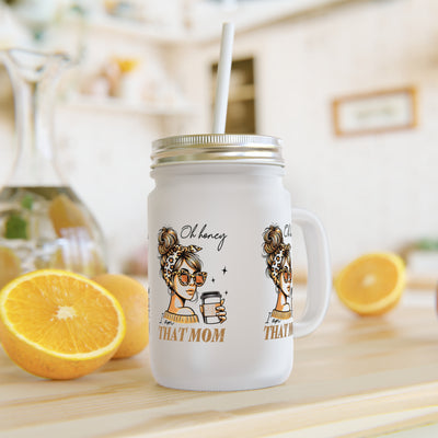 Never Waver Oh Honey I am that Mom Jar with Straw - Perfect Gift for Mother's Day or Independence Day - Never Waver