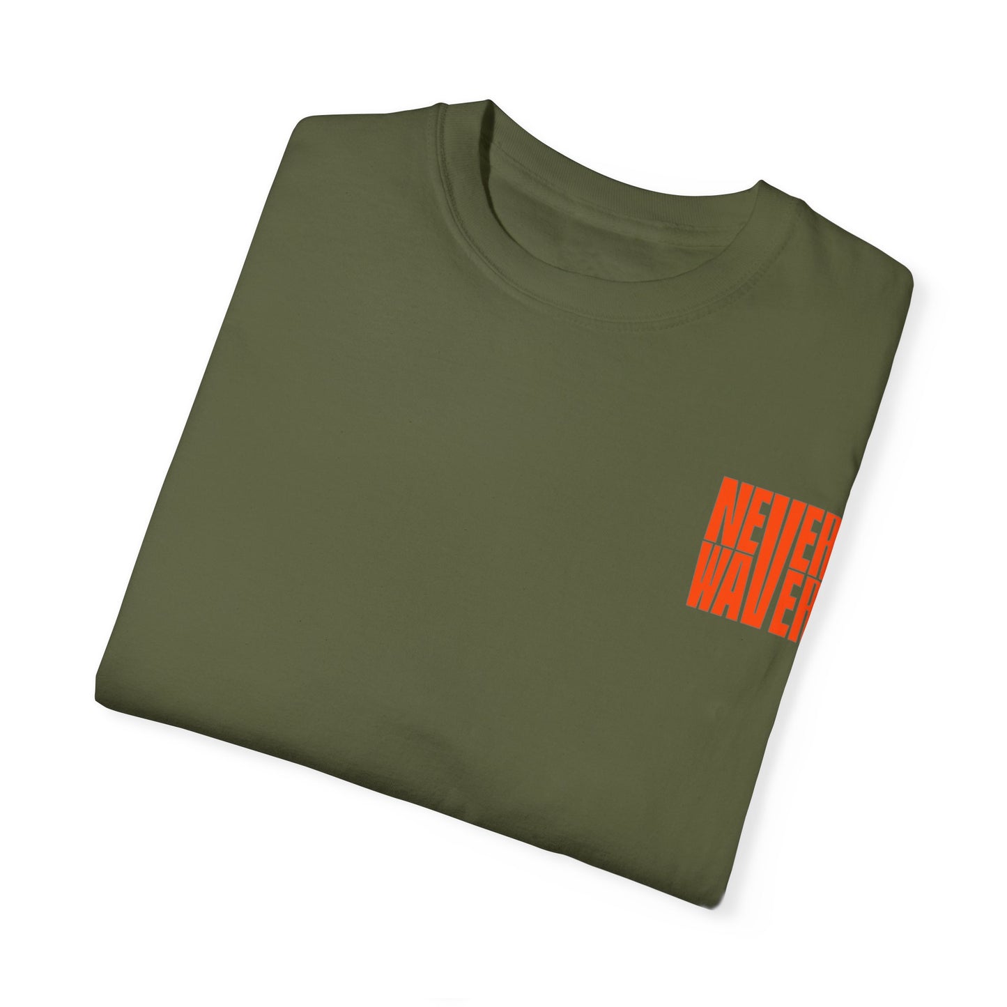 Unisex Garment-Dyed T-Shirt - 'Never Waver Oh Honey I am that Mom' Design - Never Waver