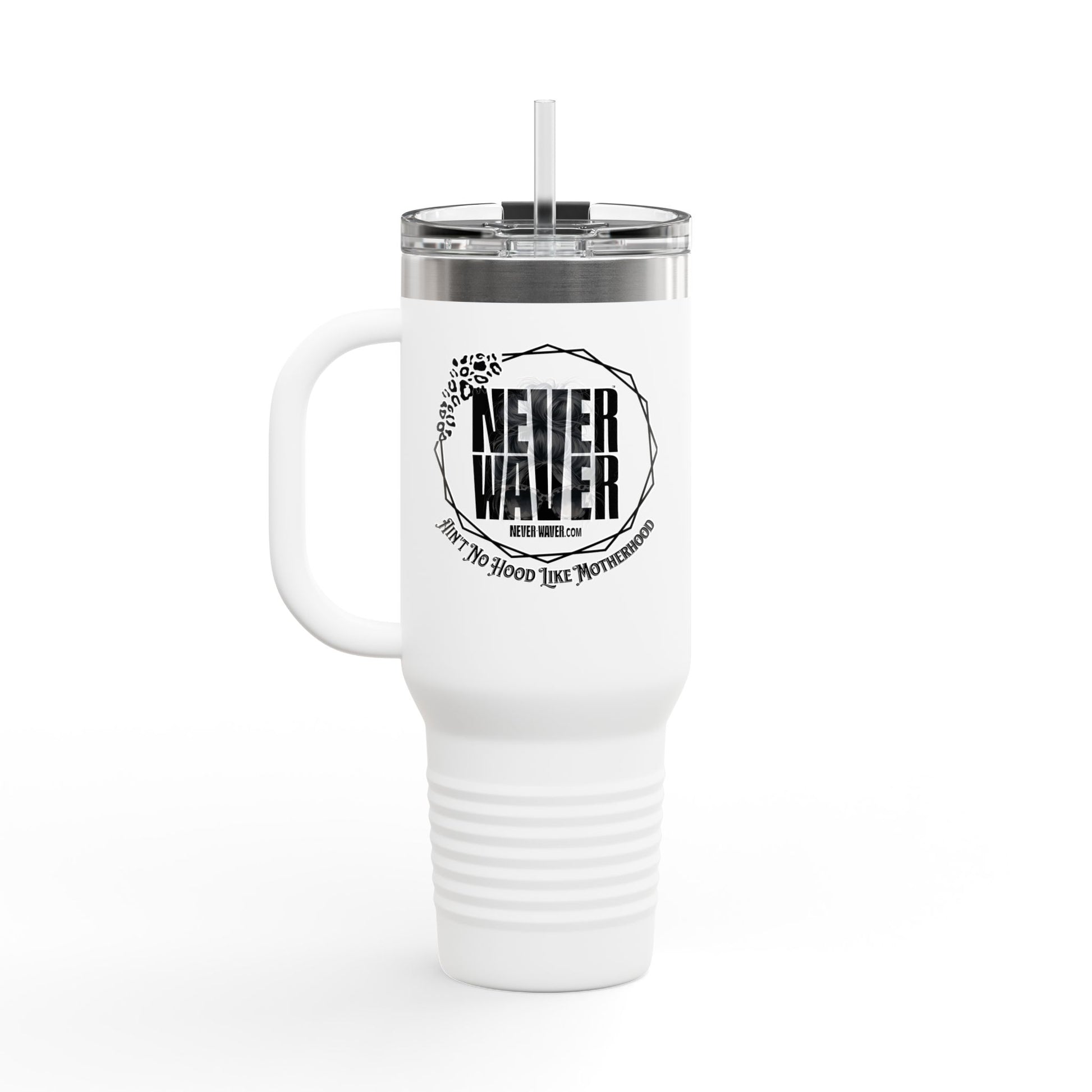 Never waver Ain't No Hood Like Motherhood Insulated Travel Mug - Never Waver