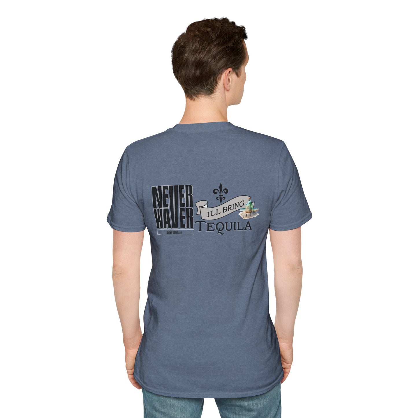 Never Waver I'll Bring The Tequila Unisex Softstyle T-Shirt - Never Waver