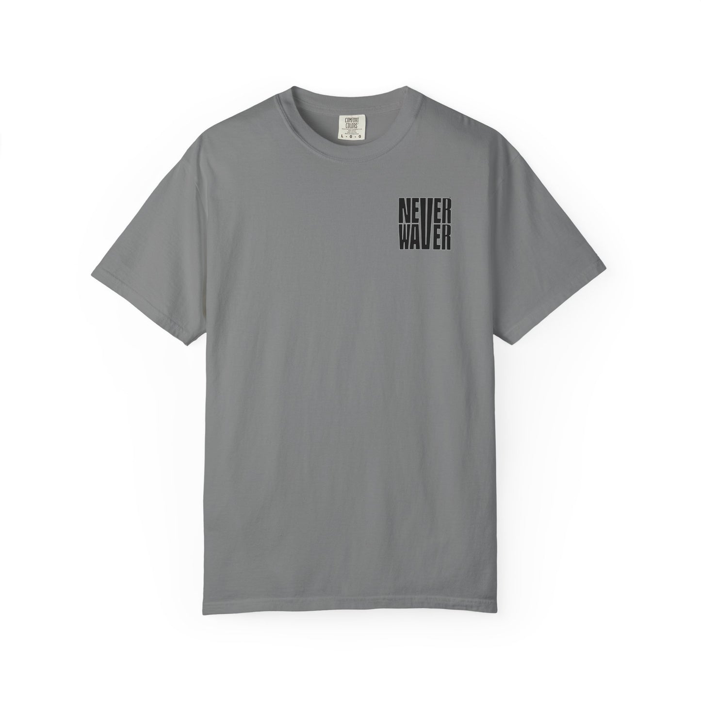 Never Waver Unisex Garment-Dyed T-shirt – Motivational Graphic Tee for Dads - Never Waver